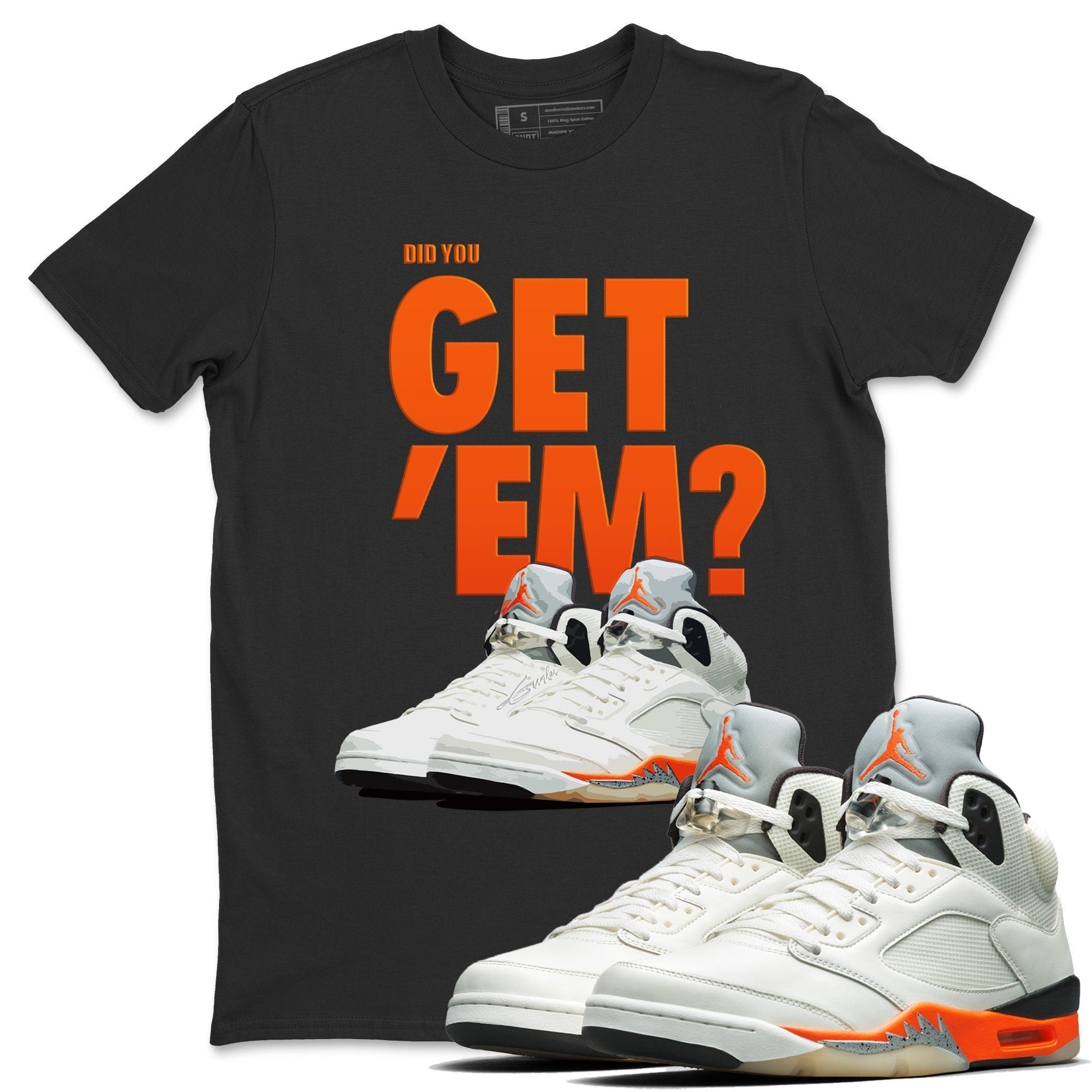 Did You Get 'Em Unisex Tops - Air Jordan 5 Shattered Backboard