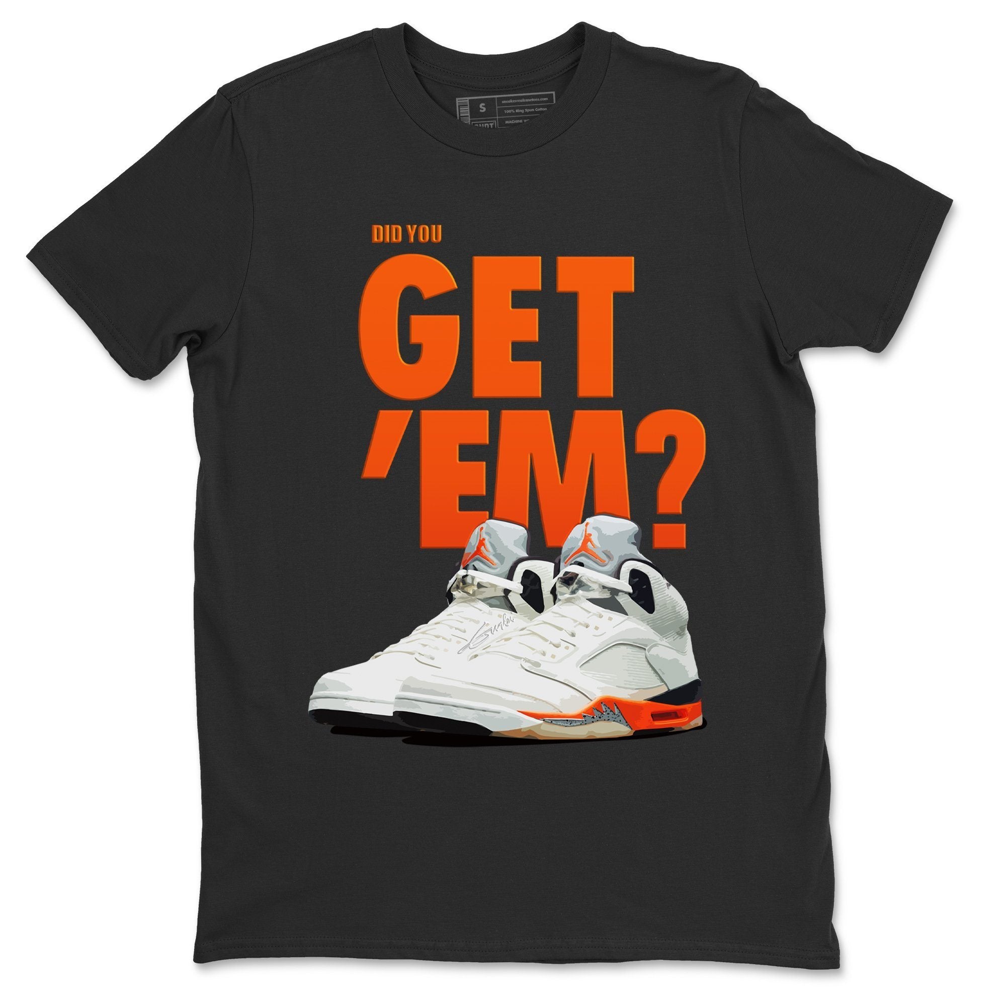 Did You Get 'Em Unisex Tops - Air Jordan 5 Shattered Backboard