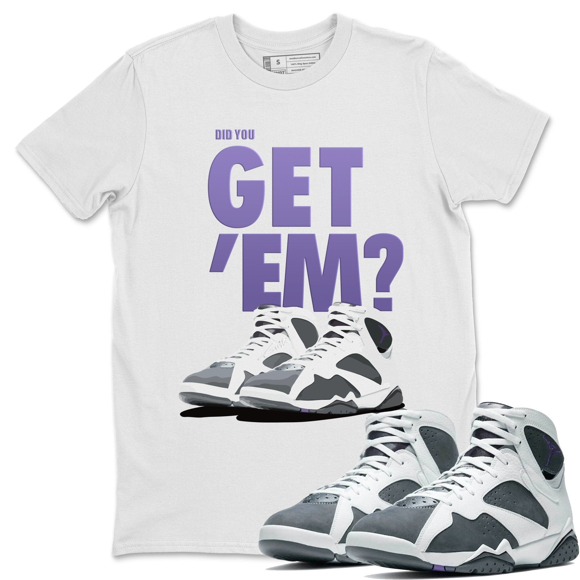 Did You Get 'Em Unisex Tops - Air Jordan 7 Flint