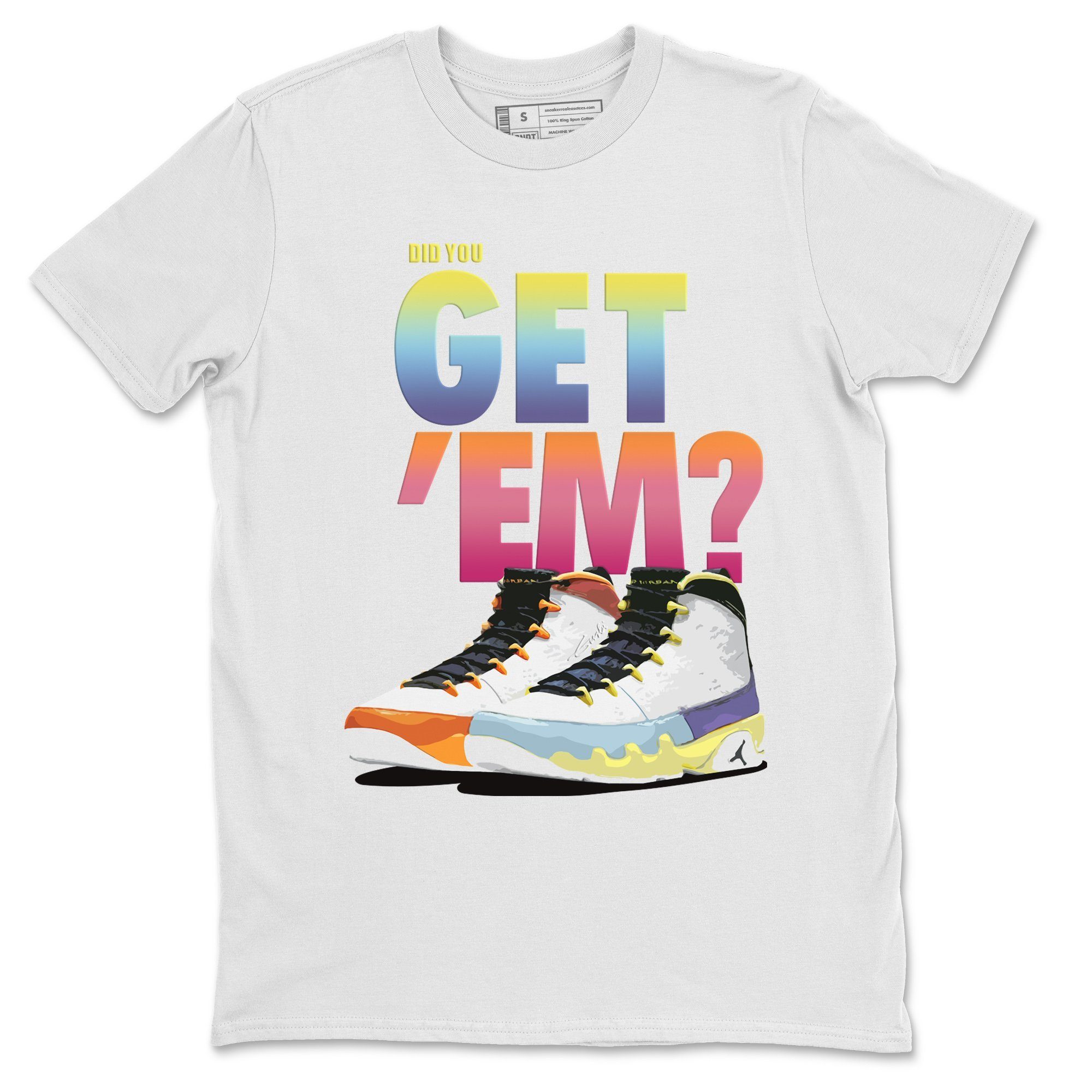 Did You Get 'Em Unisex Tops - Air Jordan 9 Change The World