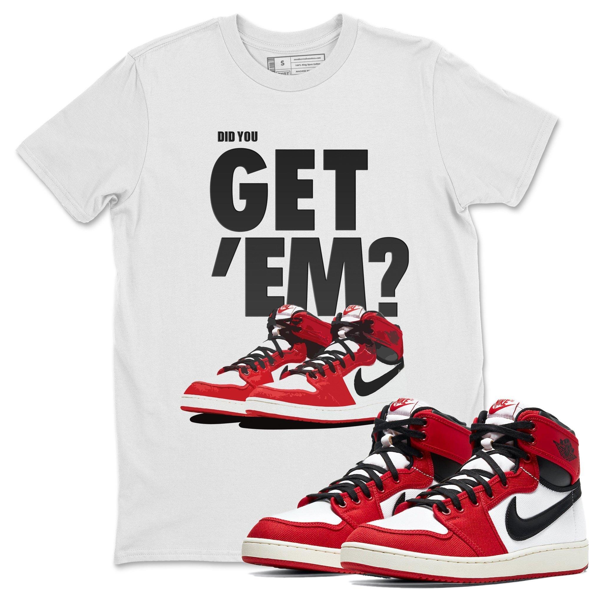 Did You Get 'Em Unisex Tops - Air Jordan 1 Chicago