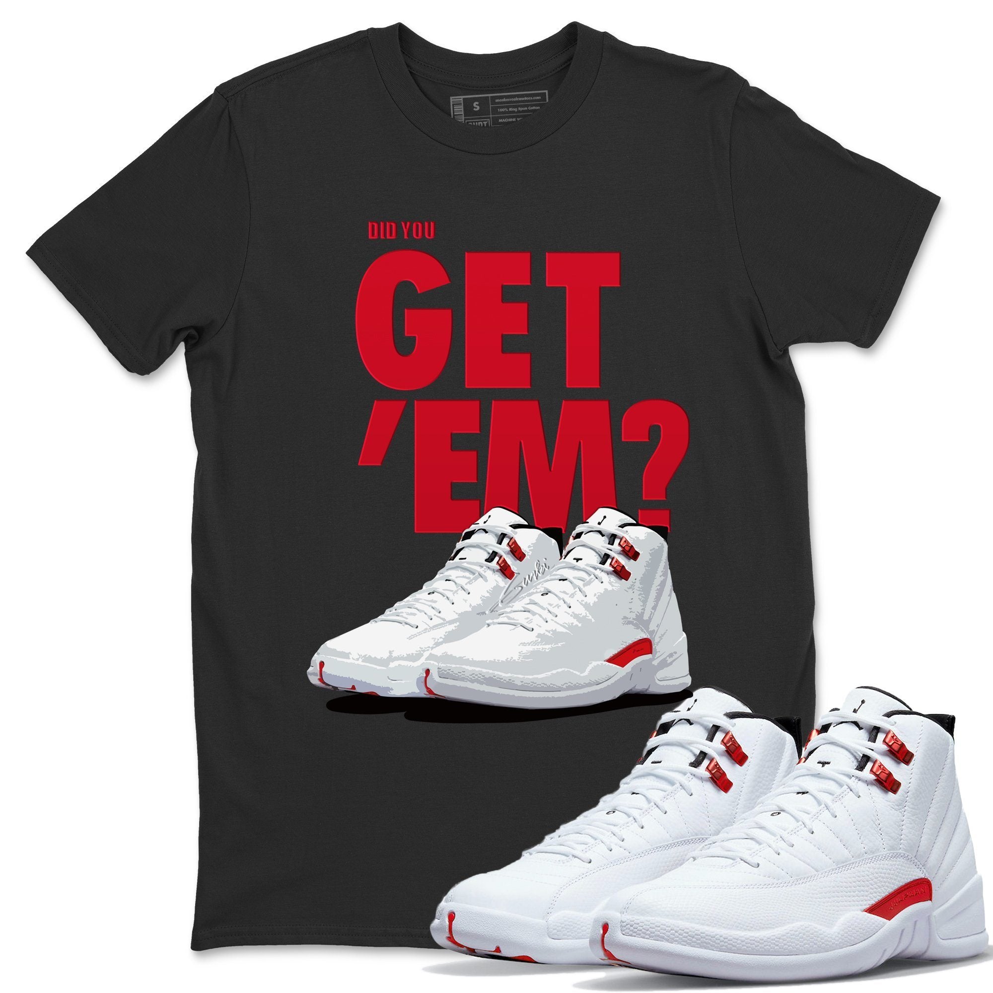 Did You Get 'Em Unisex Tops - Air Jordan 12 Twist