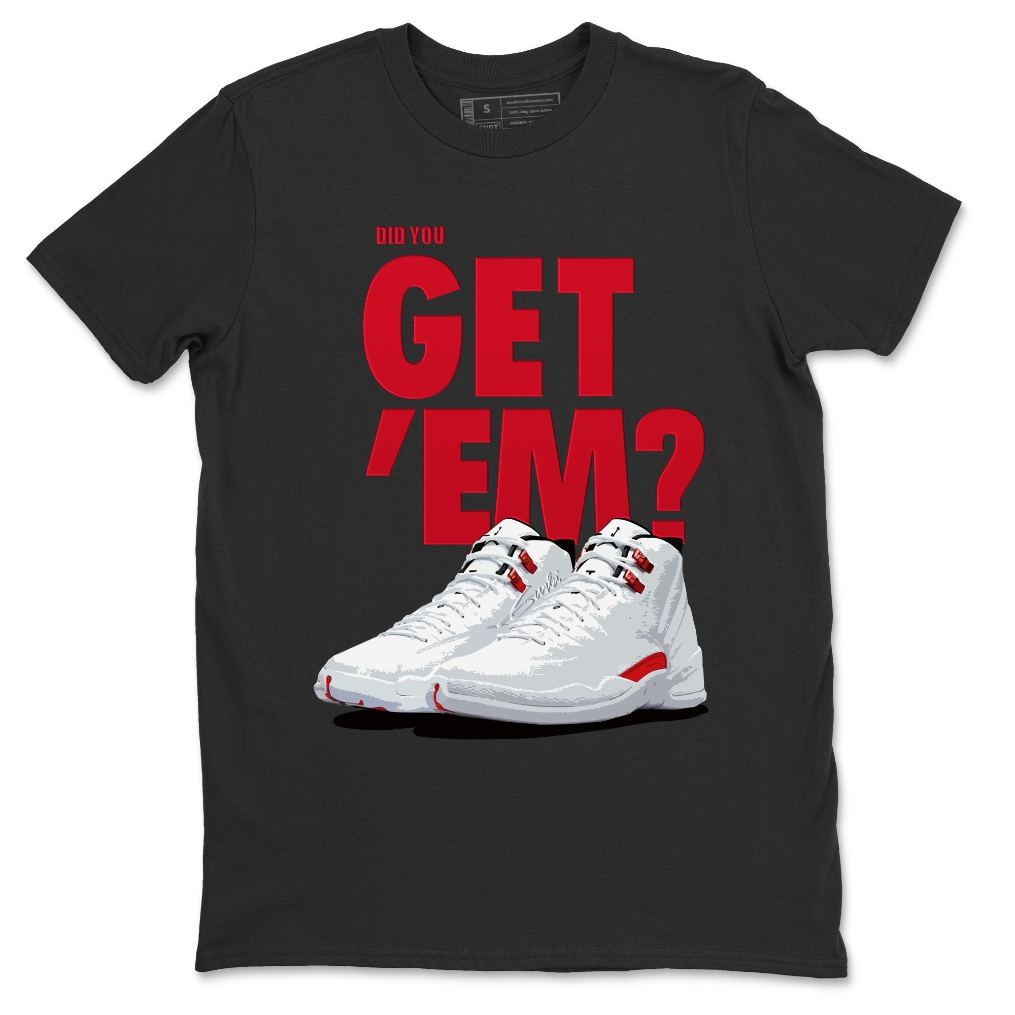 Did You Get 'Em Unisex Tops - Air Jordan 12 Twist