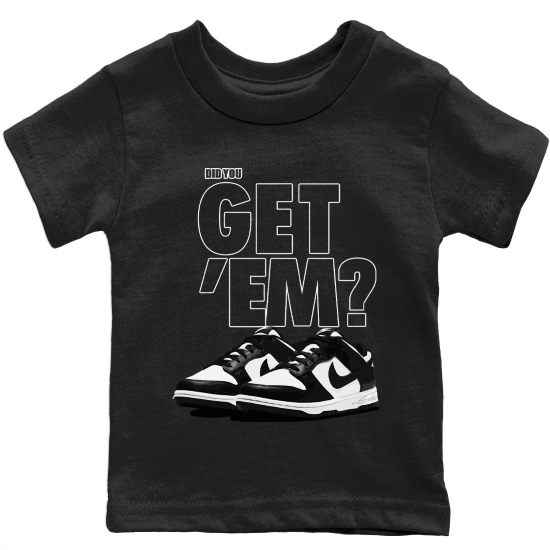 Did You Get 'Em Kids Tops - Dunk Panda