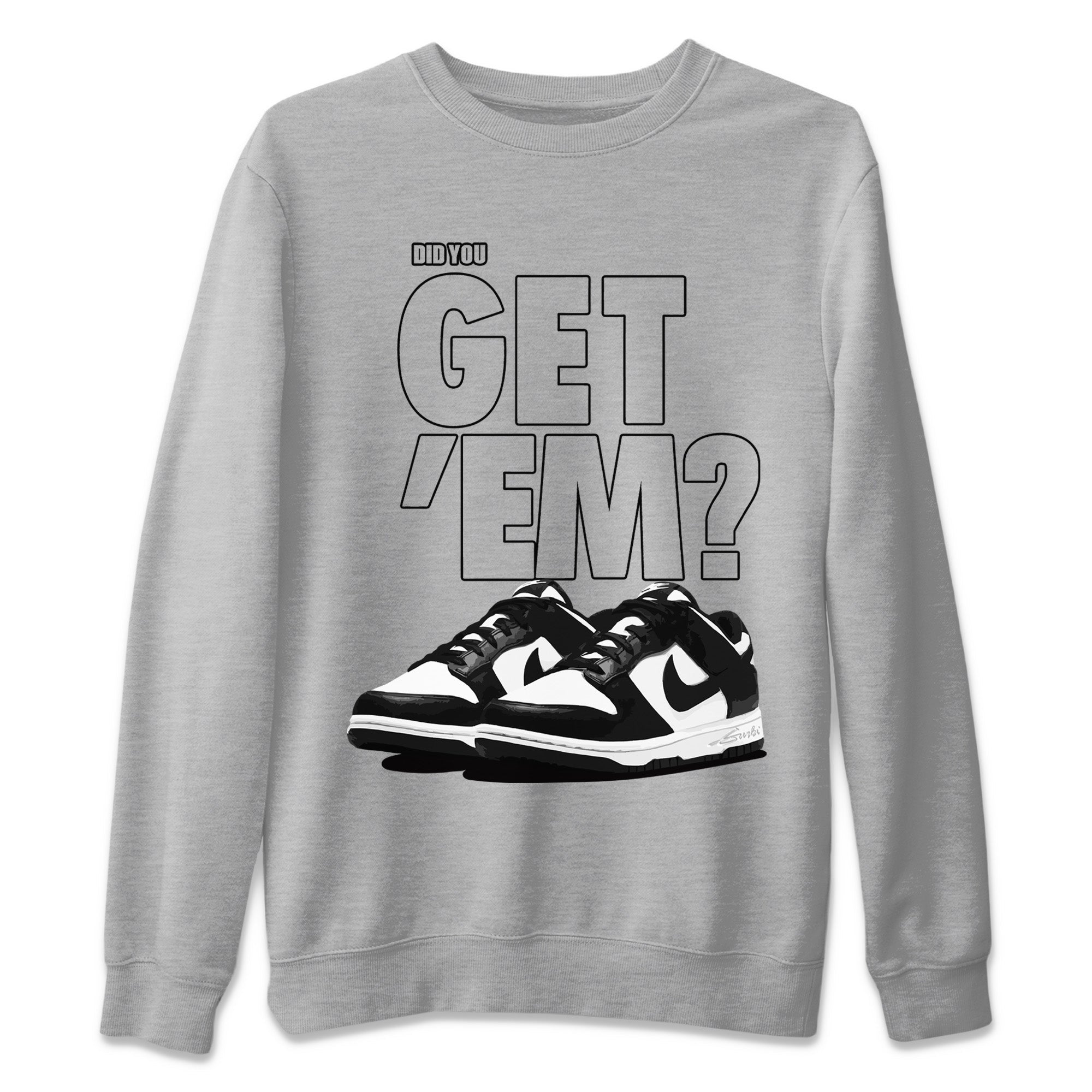 Did You Get 'Em Unisex Tops - Dunk Panda