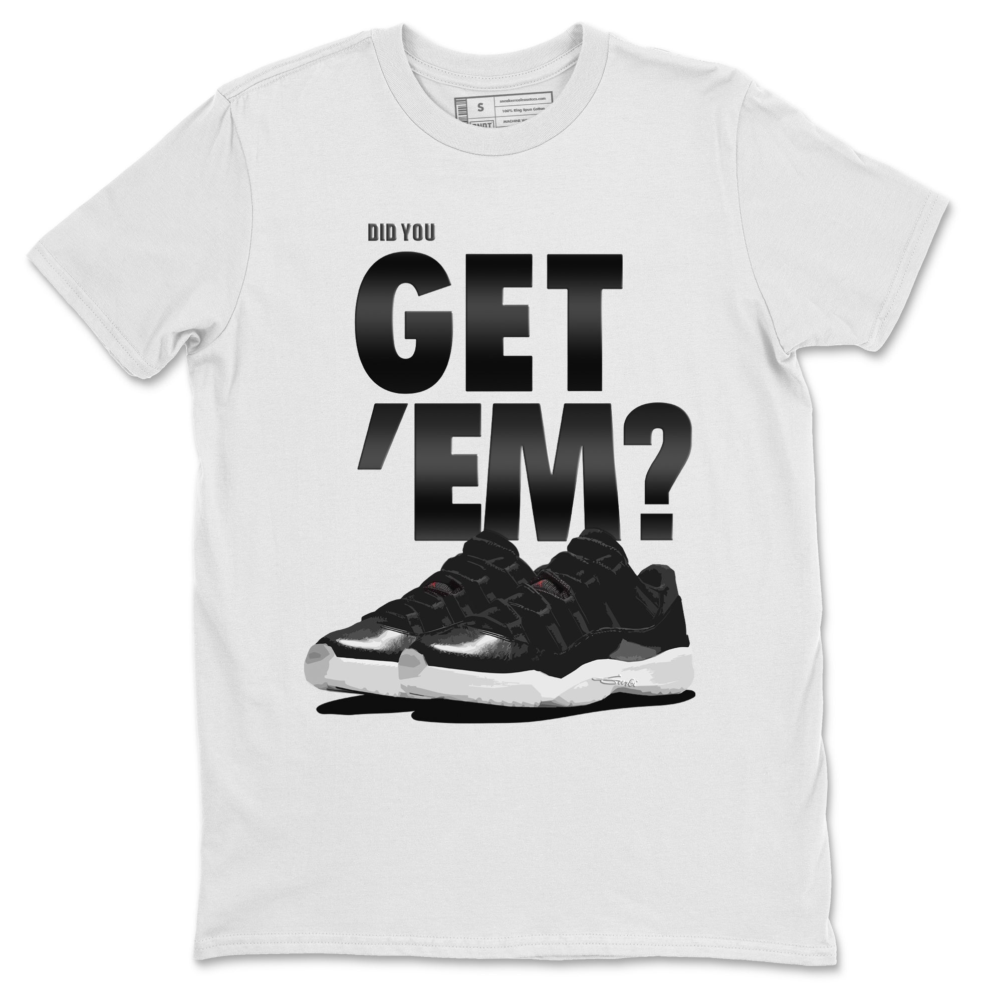 Did You Get 'Em Unisex Tops - Air Jordan 11 72-10