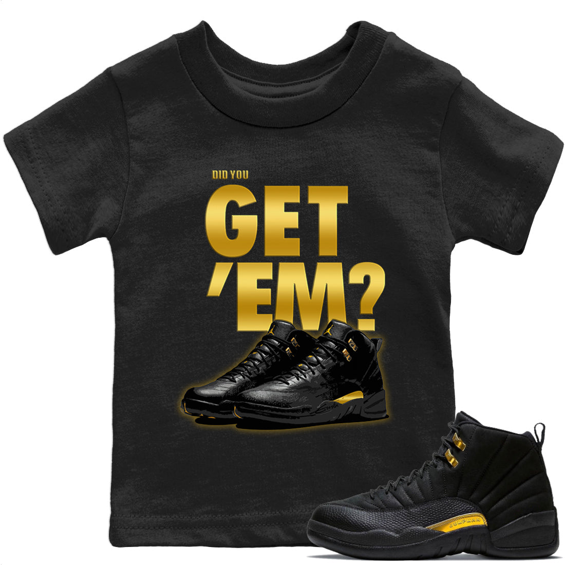 Did You Get 'Em Kids Tops - Air Jordan 12 Black Taxi