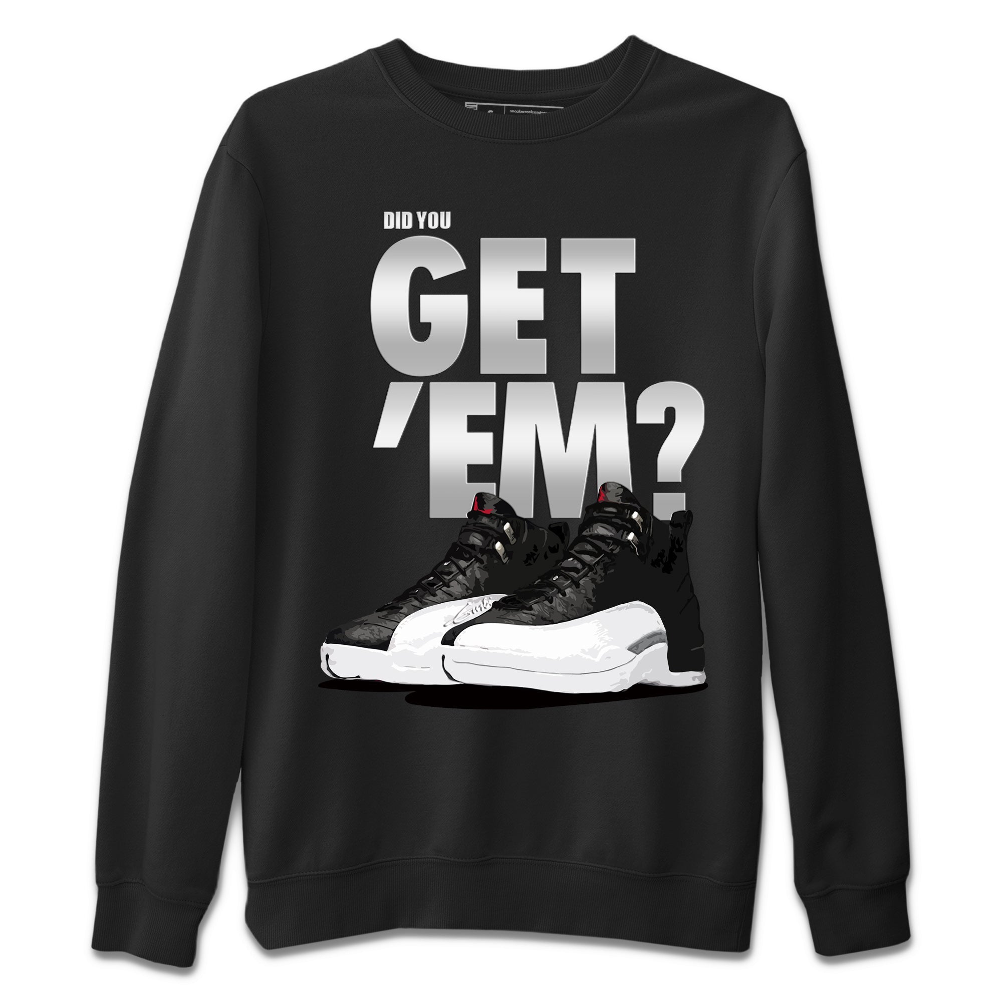 Did You Get 'Em Unisex Tops - Air Jordan 12 Playoffs