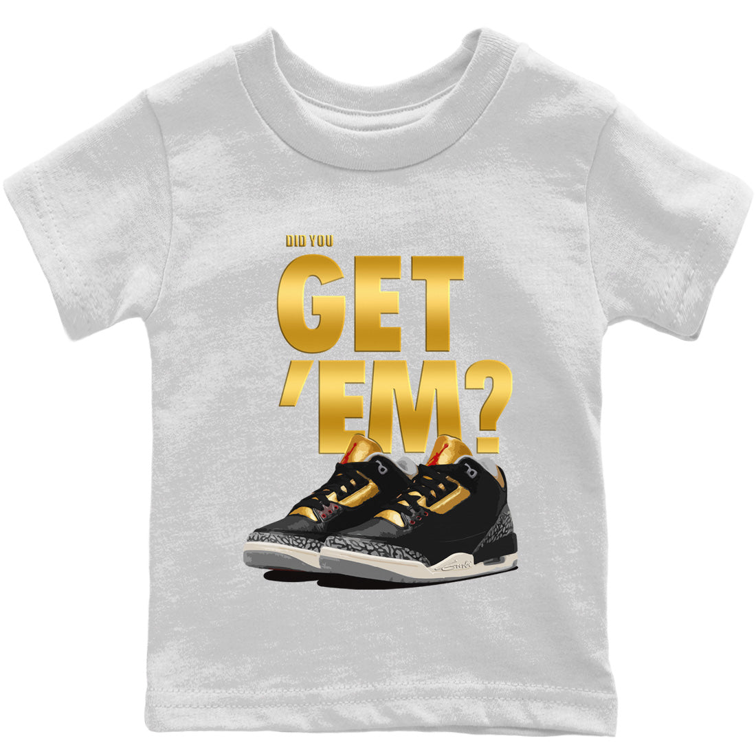 Did You Get 'Em Kids Tops - Air Jordan 3 Black Gold