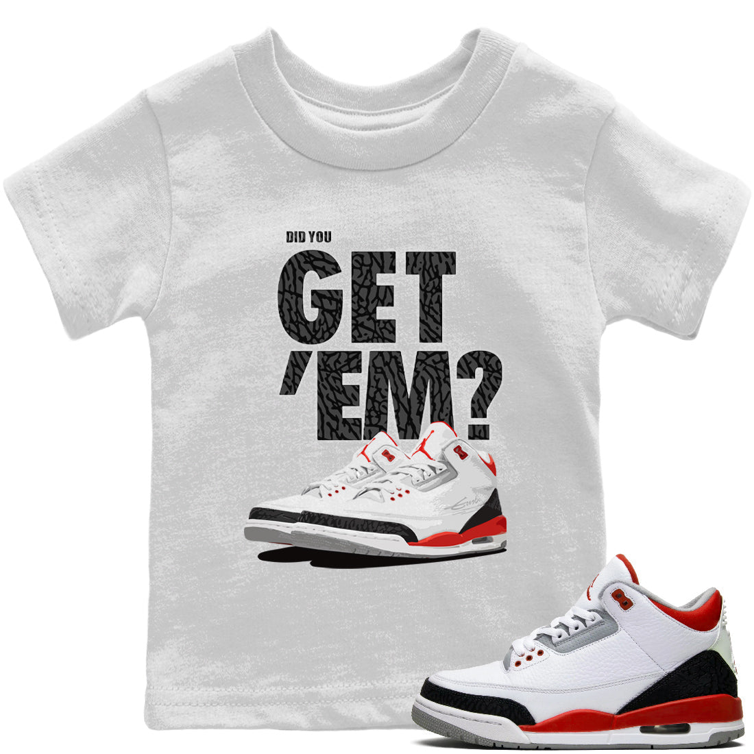 Did You Get 'Em Kids Tops - Air Jordan 3 Fire Red
