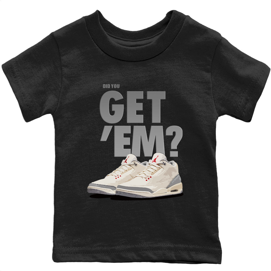 Did You Get 'Em Kids Tops - Air Jordan 3 Muslin