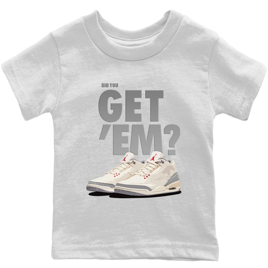 Did You Get 'Em Kids Tops - Air Jordan 3 Muslin