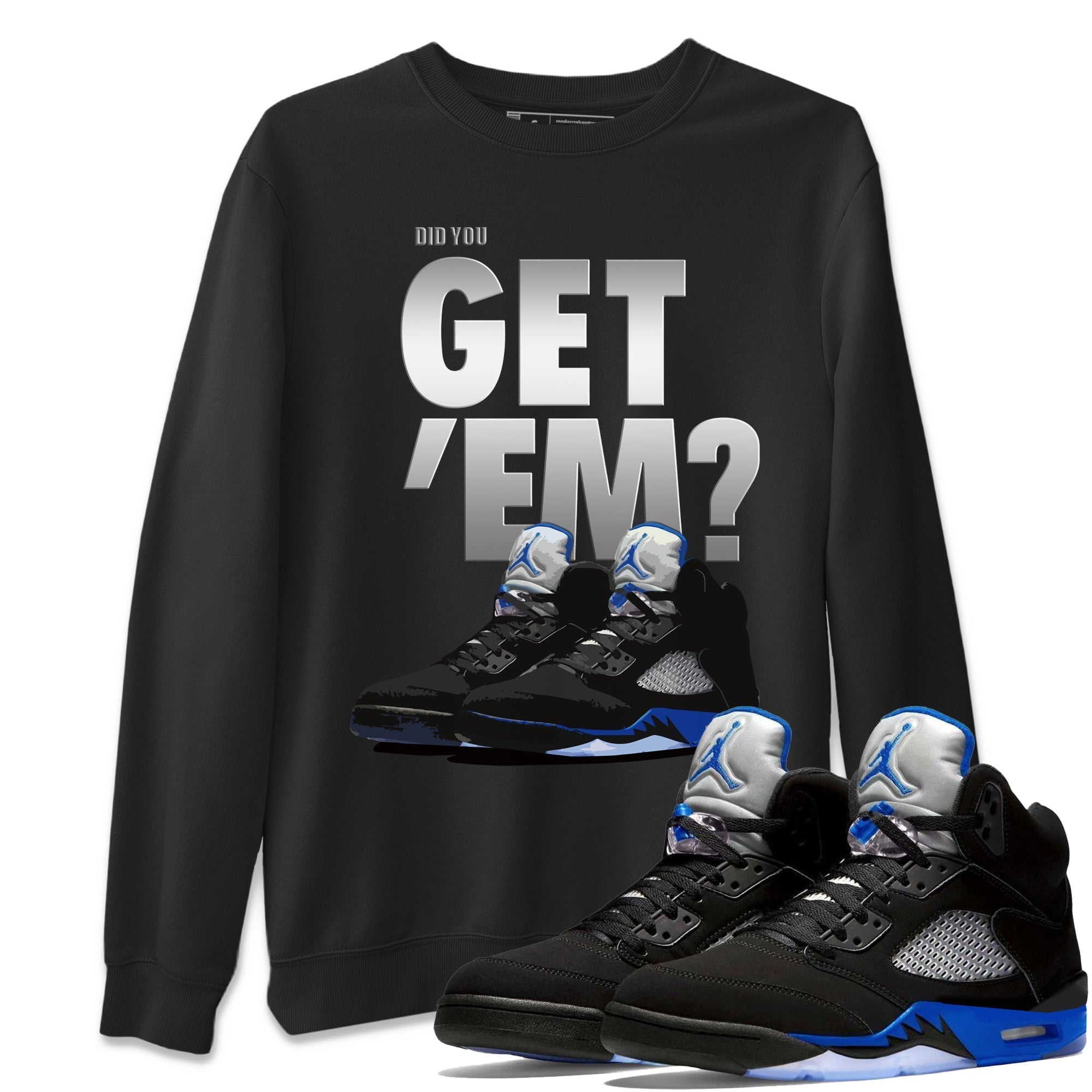 Did You Get 'Em Unisex Tops - Air Jordan 5 Racer Blue
