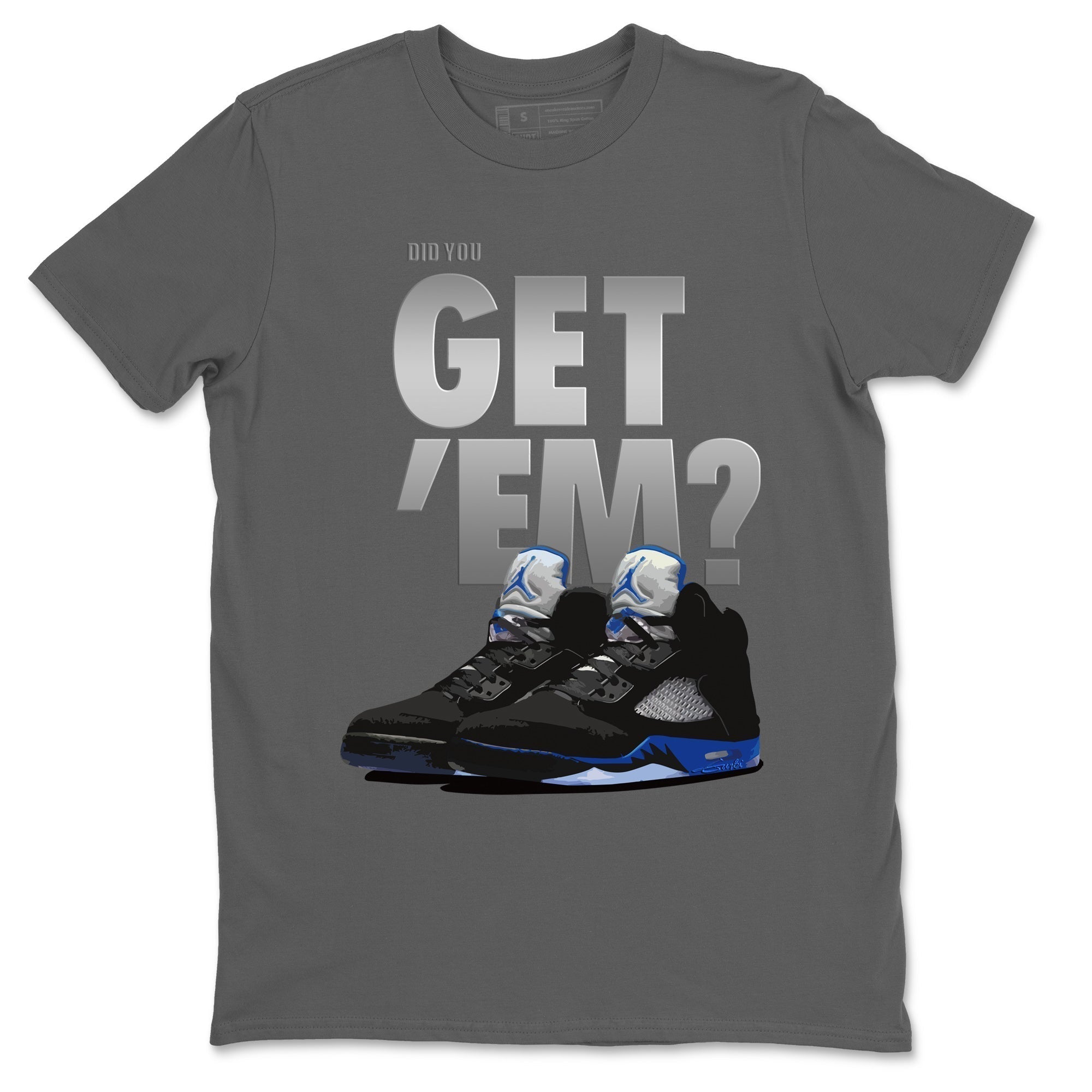 Did You Get 'Em Unisex Tops - Air Jordan 5 Racer Blue