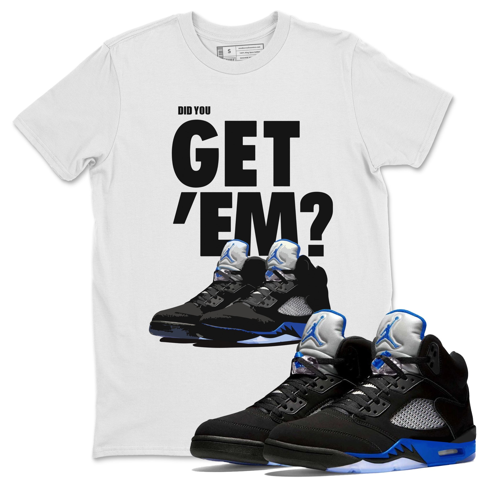 Did You Get 'Em Unisex Tops - Air Jordan 5 Racer Blue