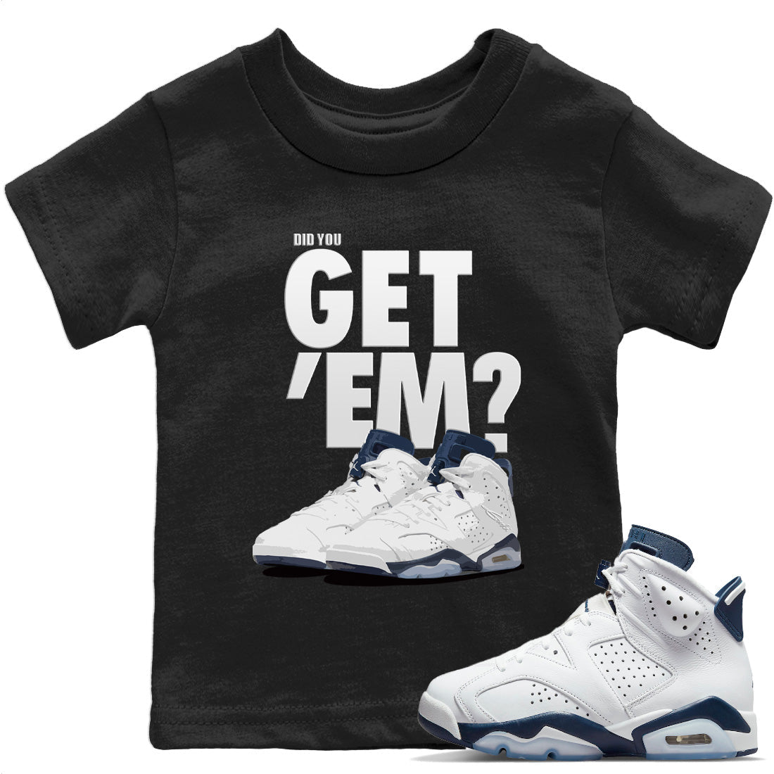 Did You Get 'Em Kids Tops - Air Jordan 6 Midnight Navy