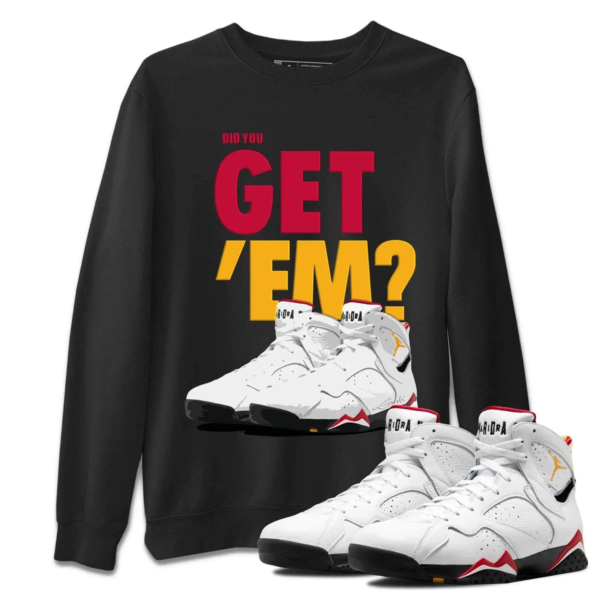 Did You Get 'Em Unisex Tops - Air Jordan 7 Cardinal