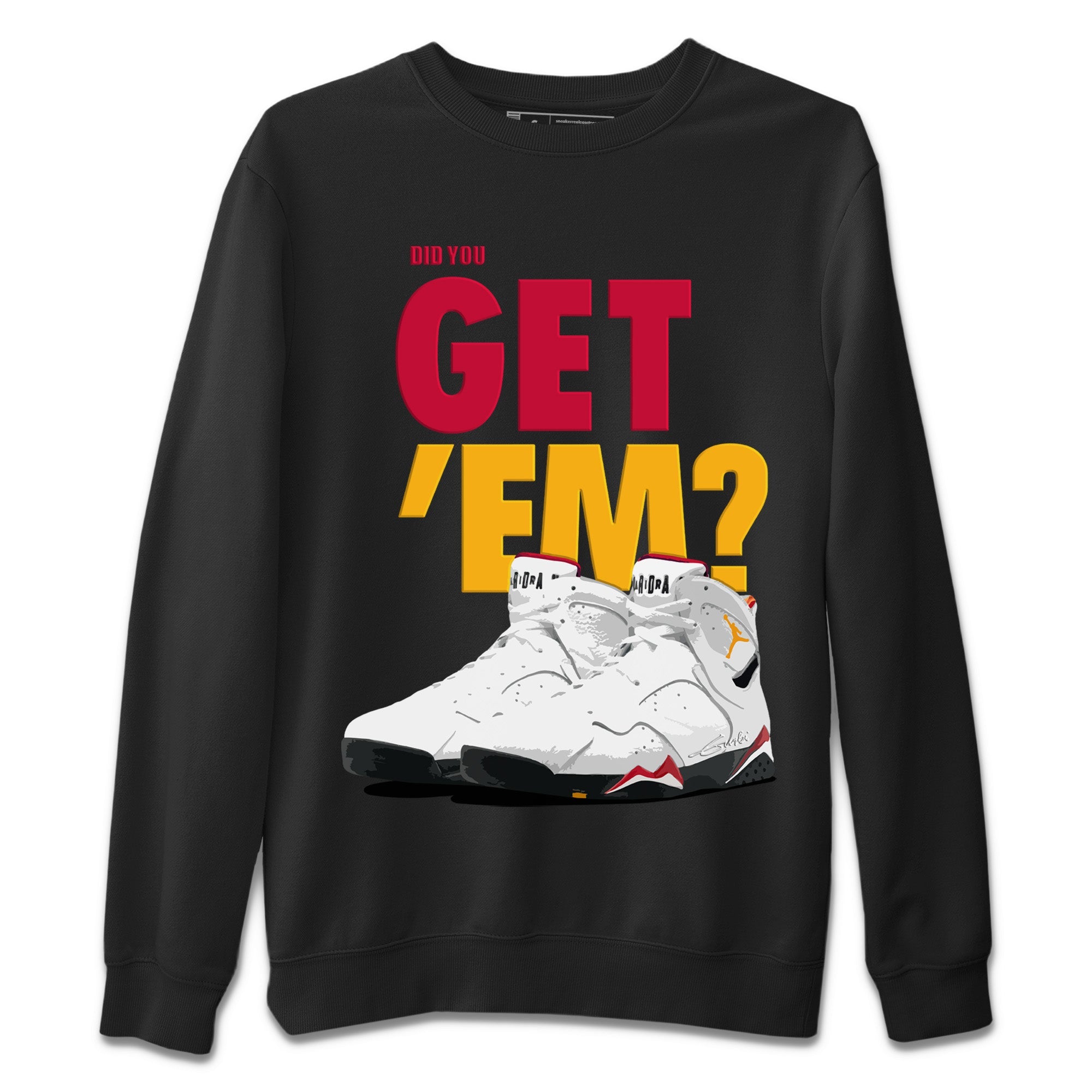 Did You Get 'Em Unisex Tops - Air Jordan 7 Cardinal