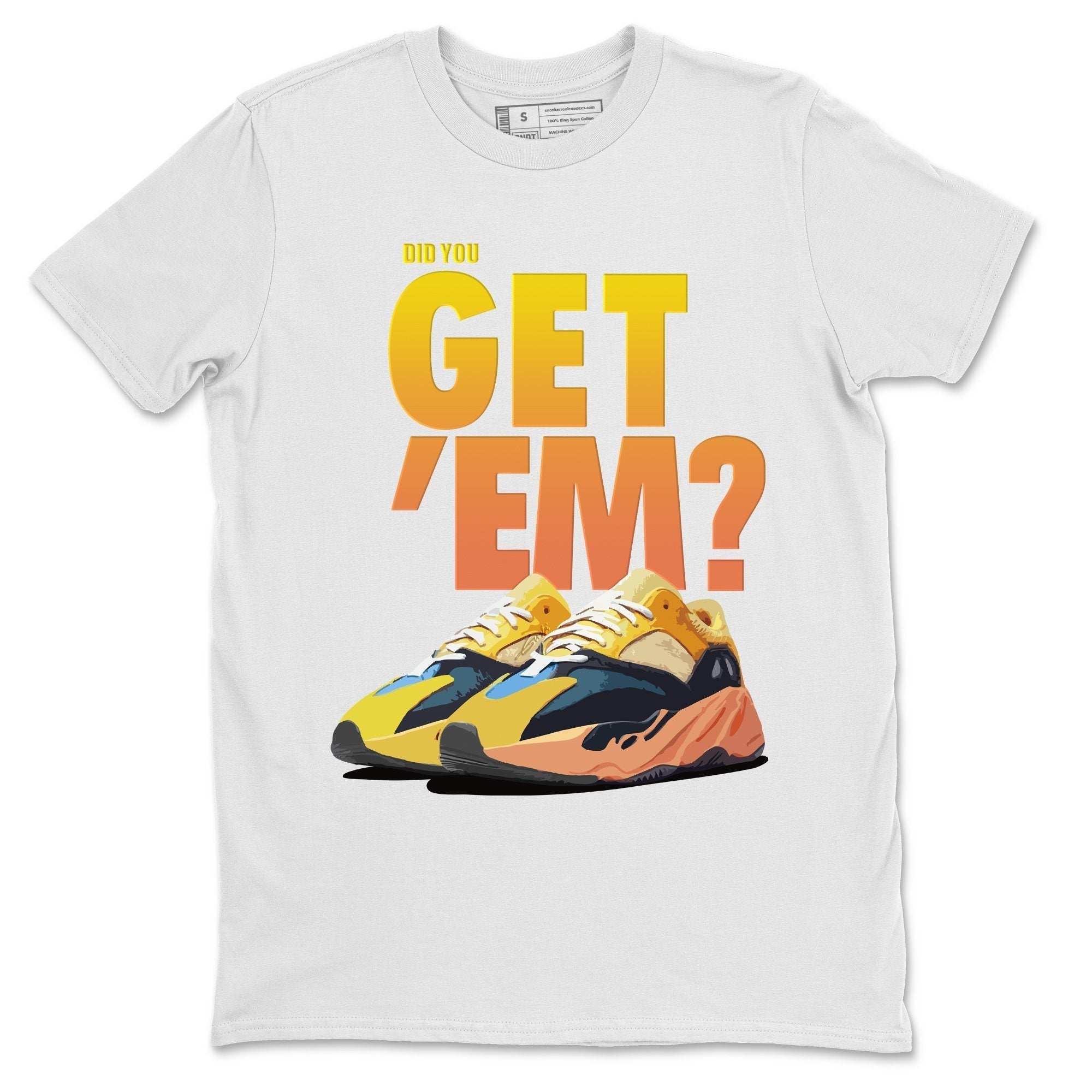 Did You Get 'Em Unisex Tops - Yeezy 700 Sun