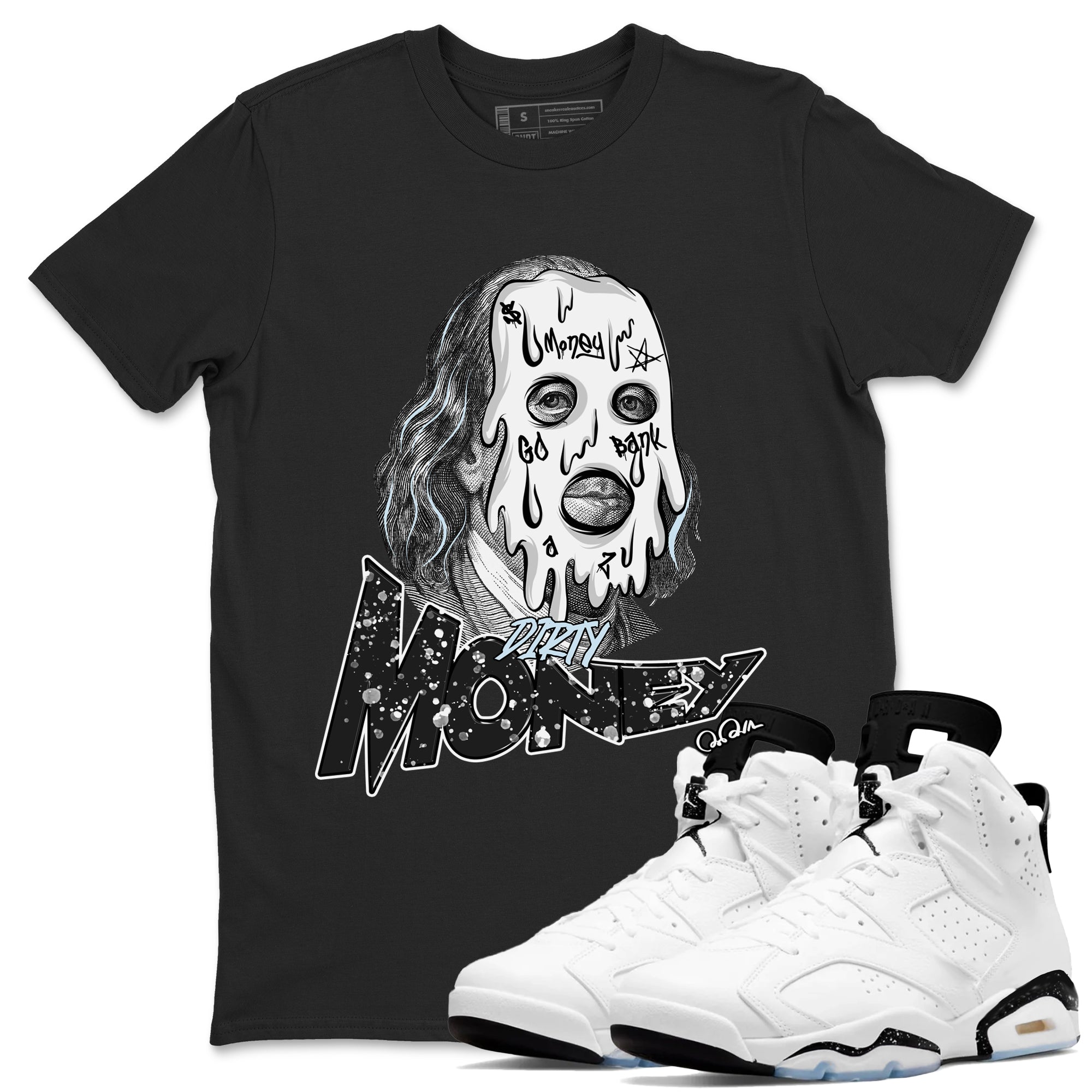 Dirty Money snkmatch Tees - Air Jordan 6 White Black