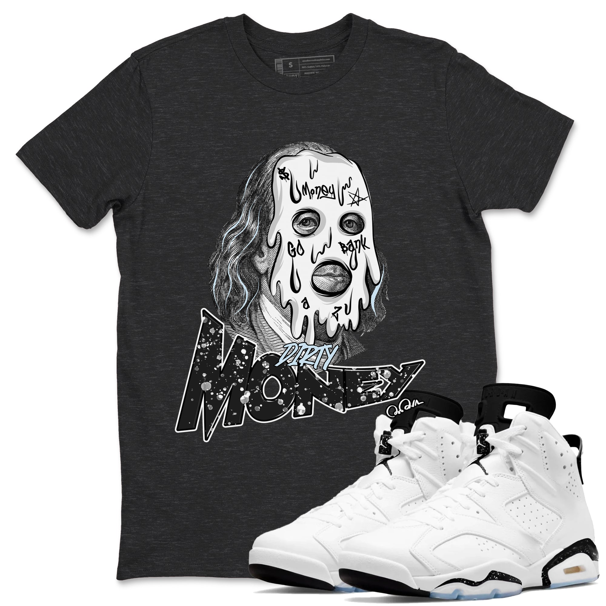 Dirty Money snkmatch Tees - Air Jordan 6 White Black