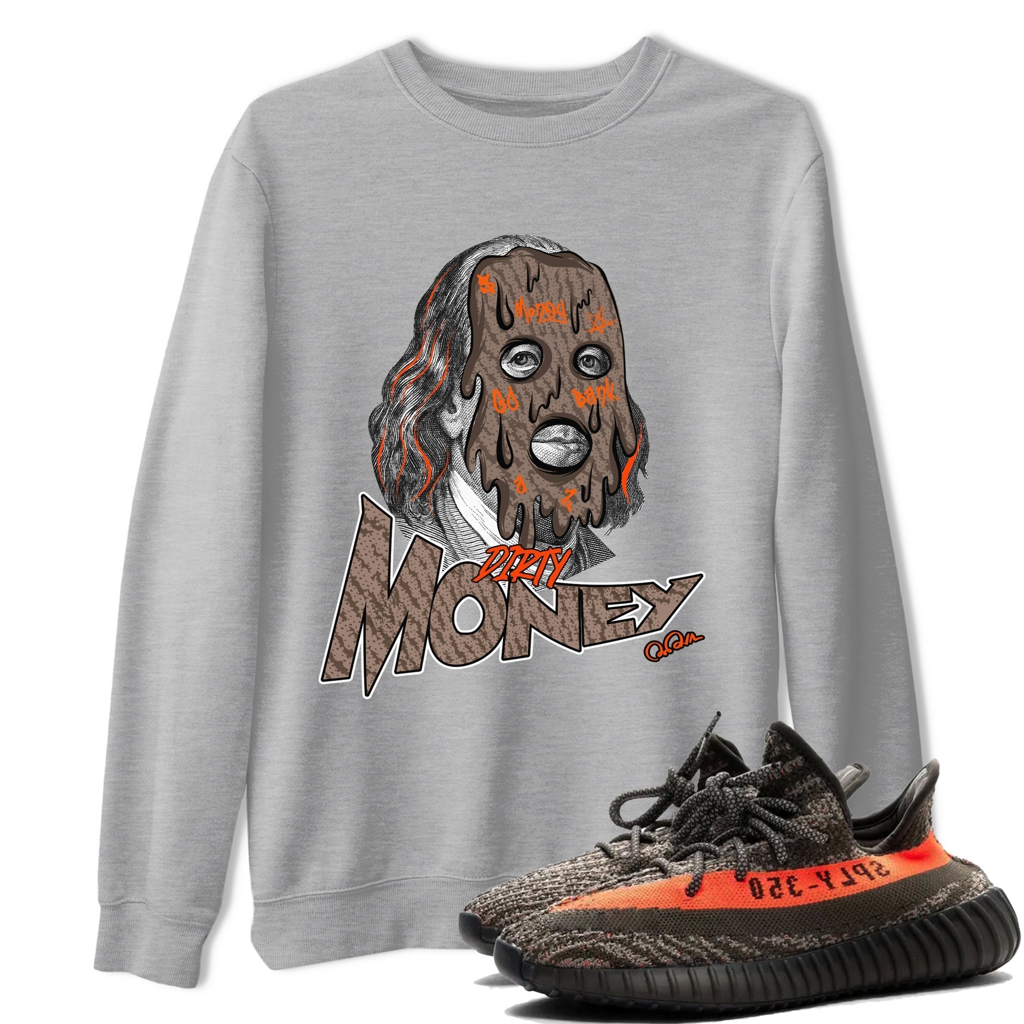 Dirty Money snkmatch Tee - Yeezy 350 Carbon Beluga