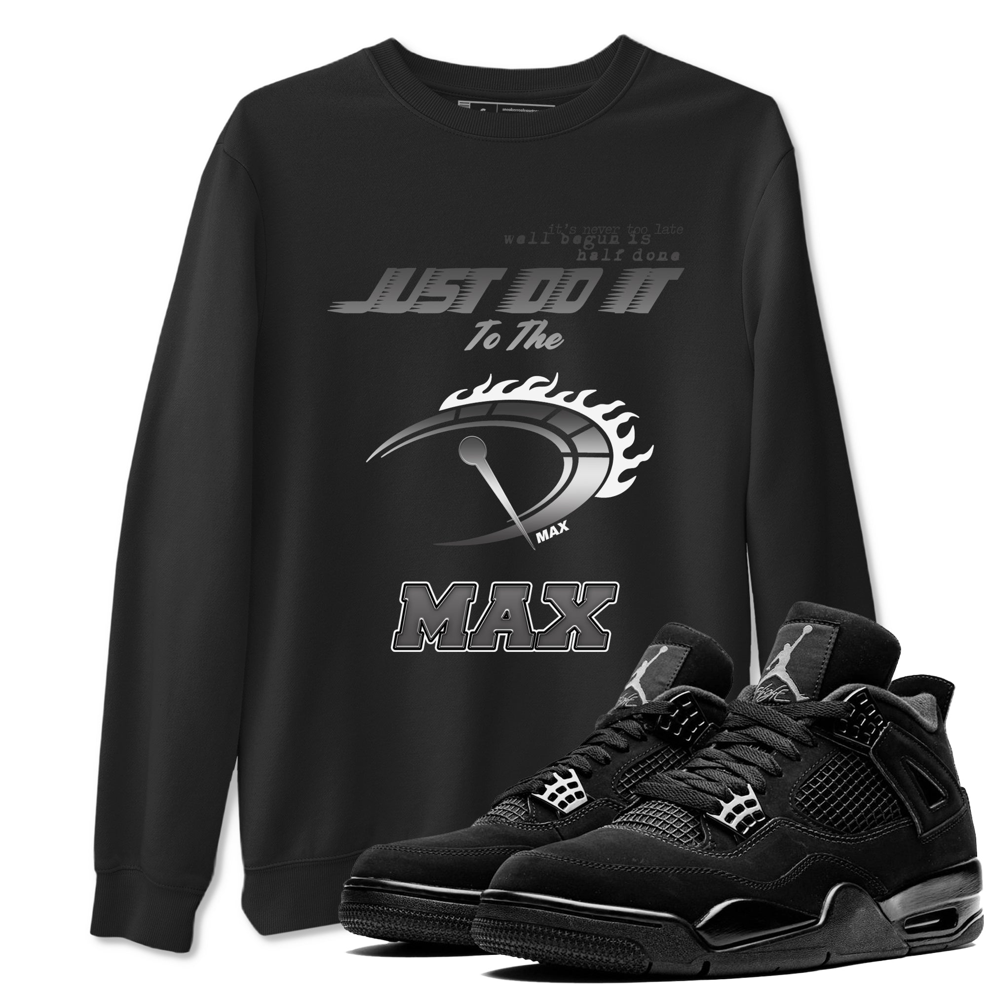 Do It To The Max snkmatch Tees - Air Jordan 4 Black Cat