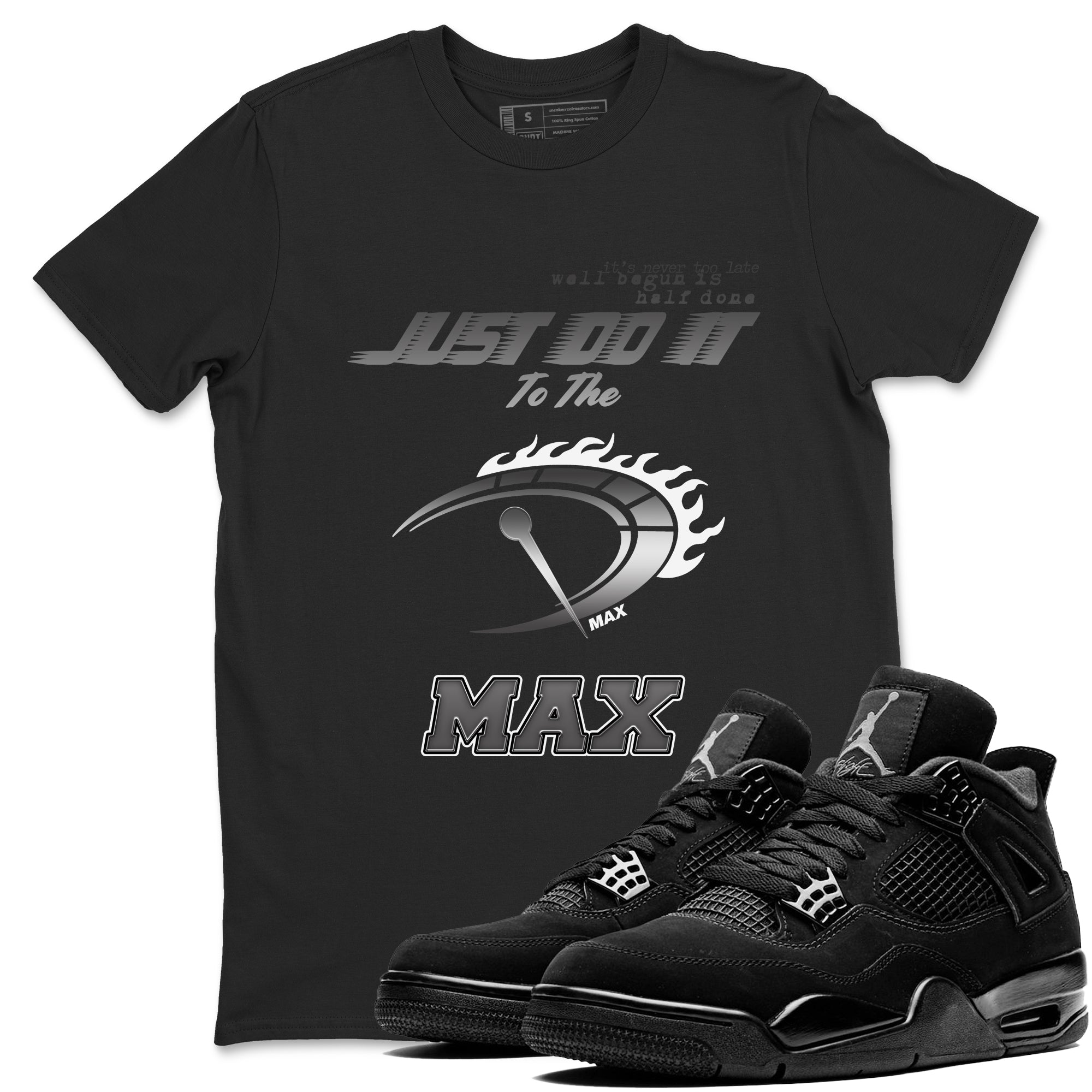 Do It To The Max snkmatch Tees - Air Jordan 4 Black Cat