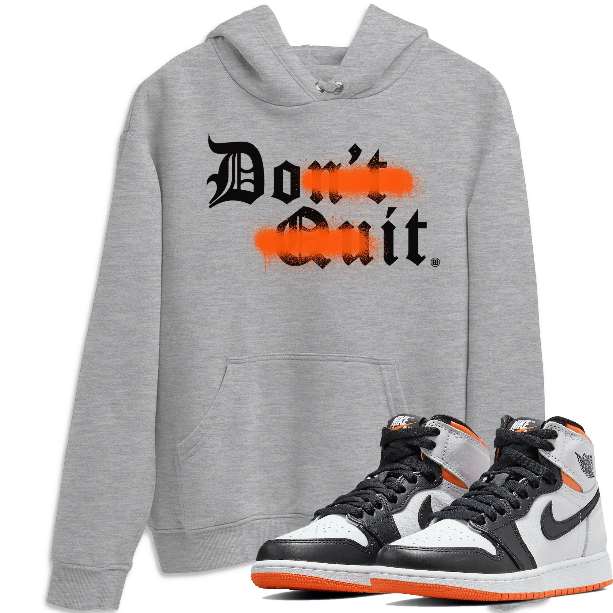 Don't Quit Do It Unisex Tops - Air Jordan 1 Electro Orange