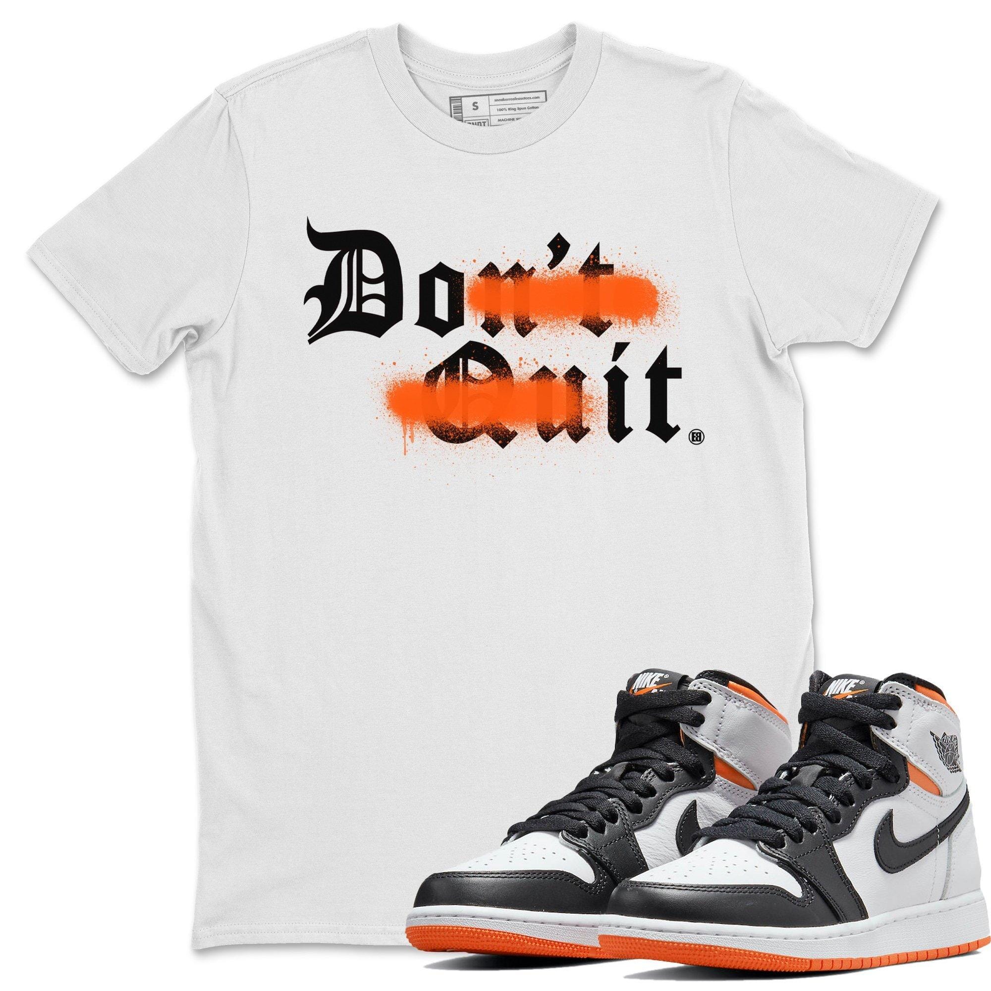 Don't Quit Do It Unisex Tops - Air Jordan 1 Electro Orange
