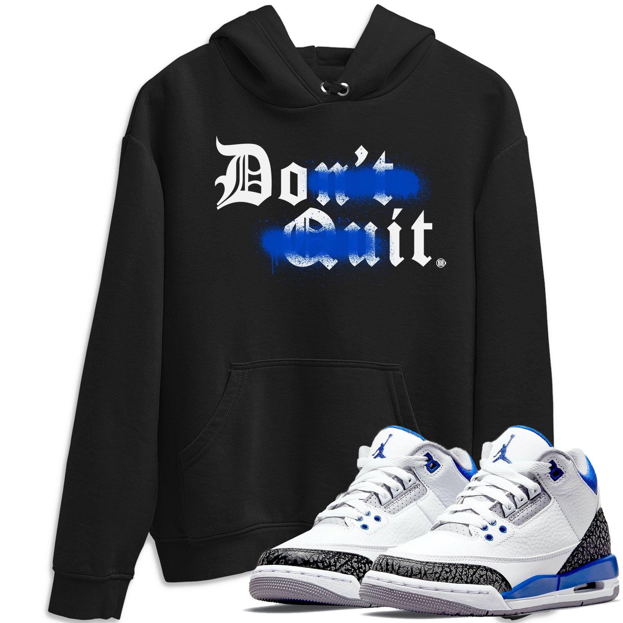 Don't Quit Do It Unisex Tops - Air Jordan 3 Racer Blue