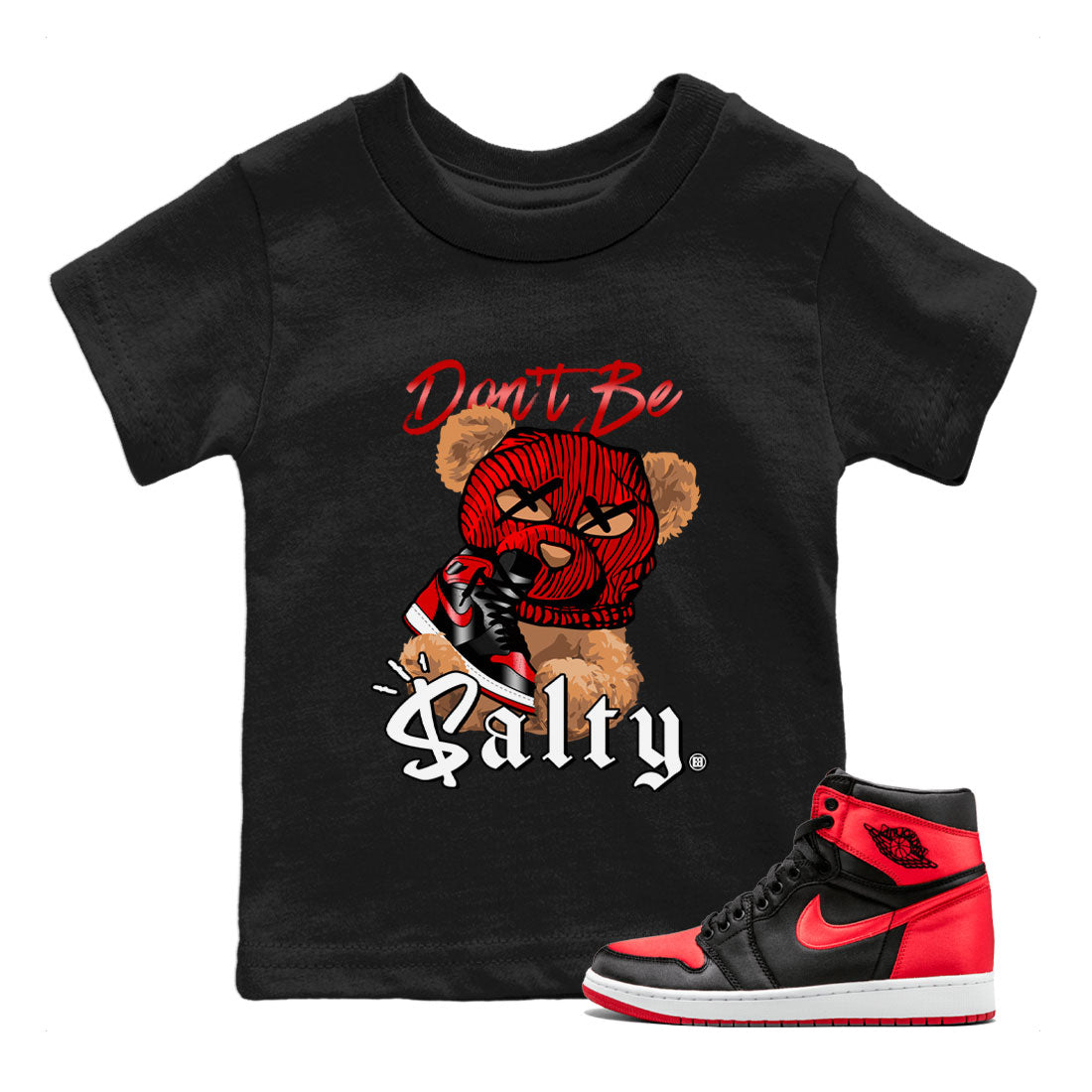 Don't Be Salty Bear Kids Tops - Air Jordan 1 Satin Bred