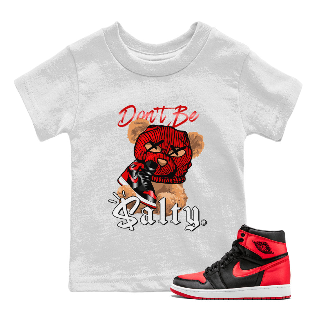 Don't Be Salty Bear Kids Tops - Air Jordan 1 Satin Bred
