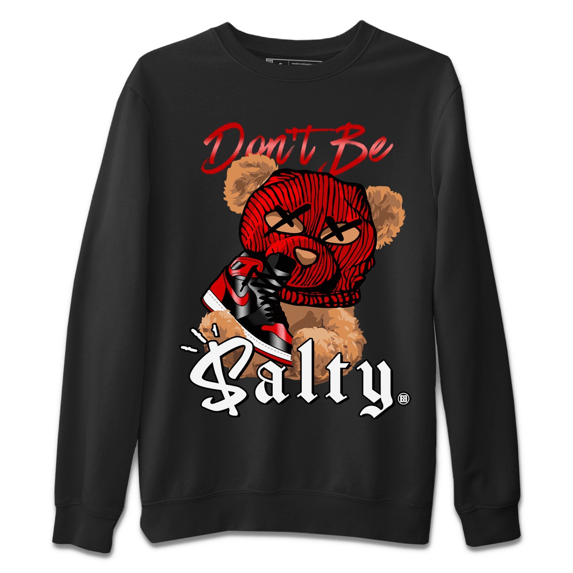 Don't Be Salty Bear Unisex Tops - Air Jordan 1 Satin Bred