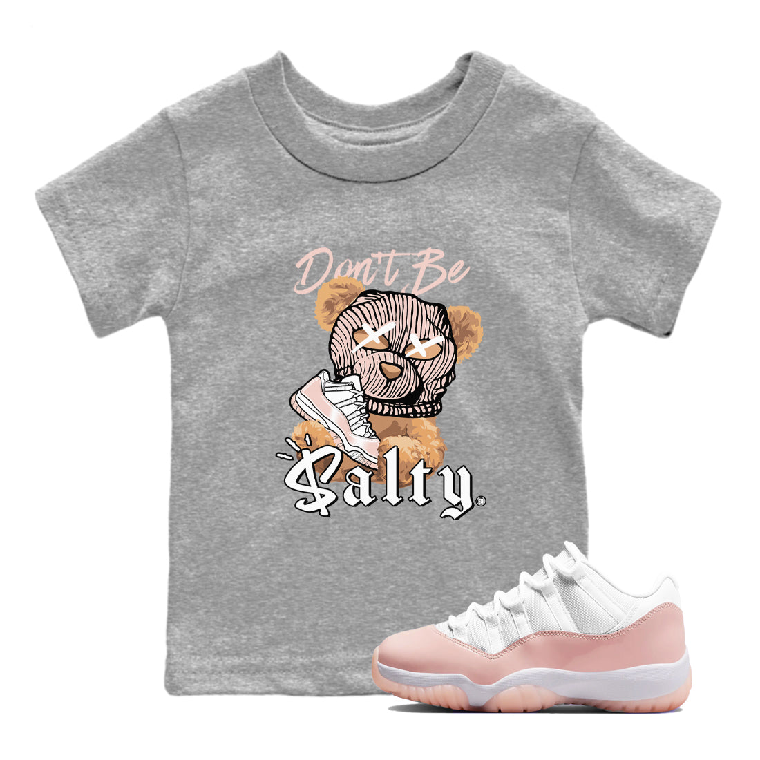 Don't Be Salty Bear snkmatch Tees Kids - Air Jordan 11 Legend Pink