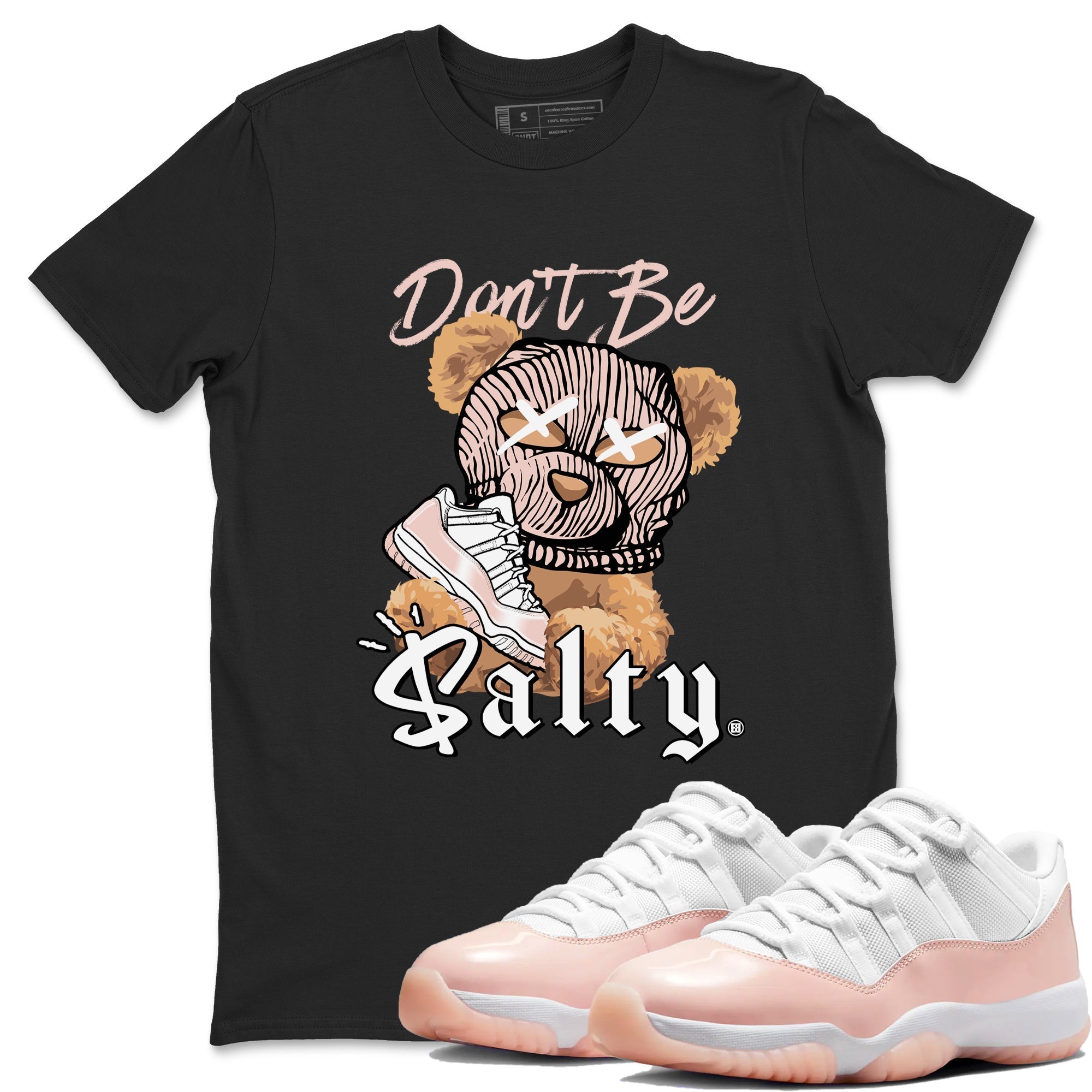 Don't Be Salty Bear snkmatch Tees - Air Jordan 11 Legend Pink