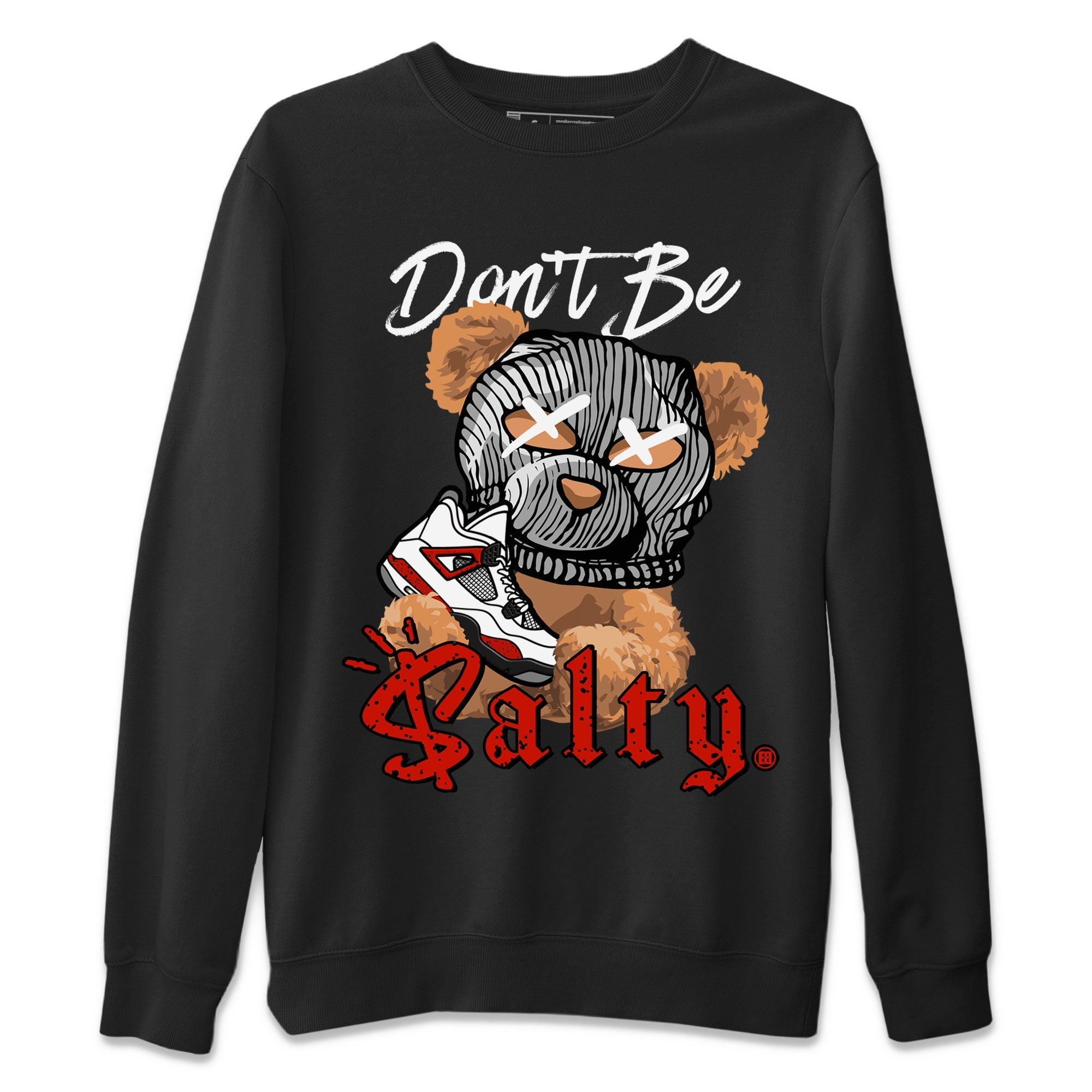 Don't Be Salty Bear Unisex Tops - Air Jordan 4 Red Cement