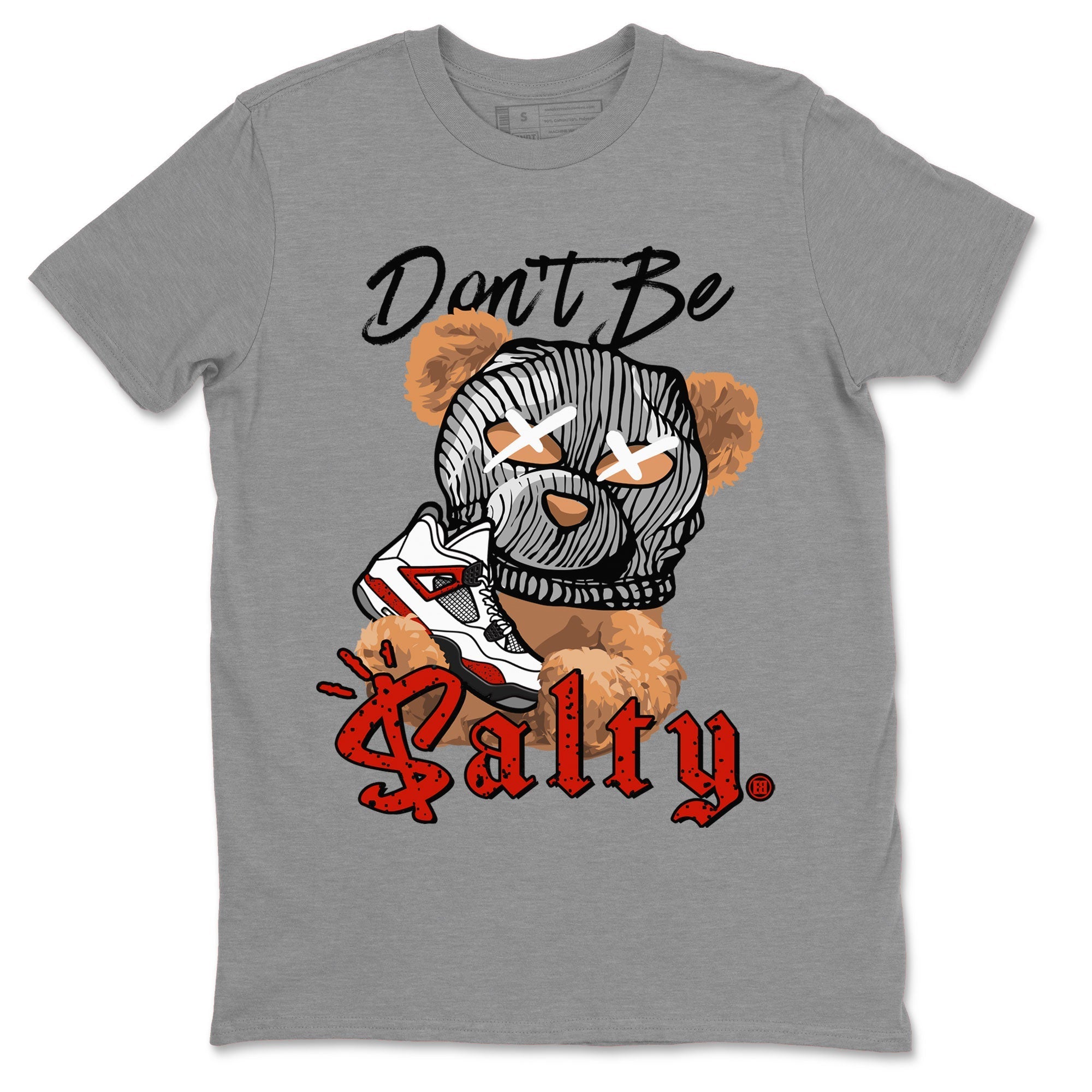 Don't Be Salty Bear Unisex Tops - Air Jordan 4 Red Cement