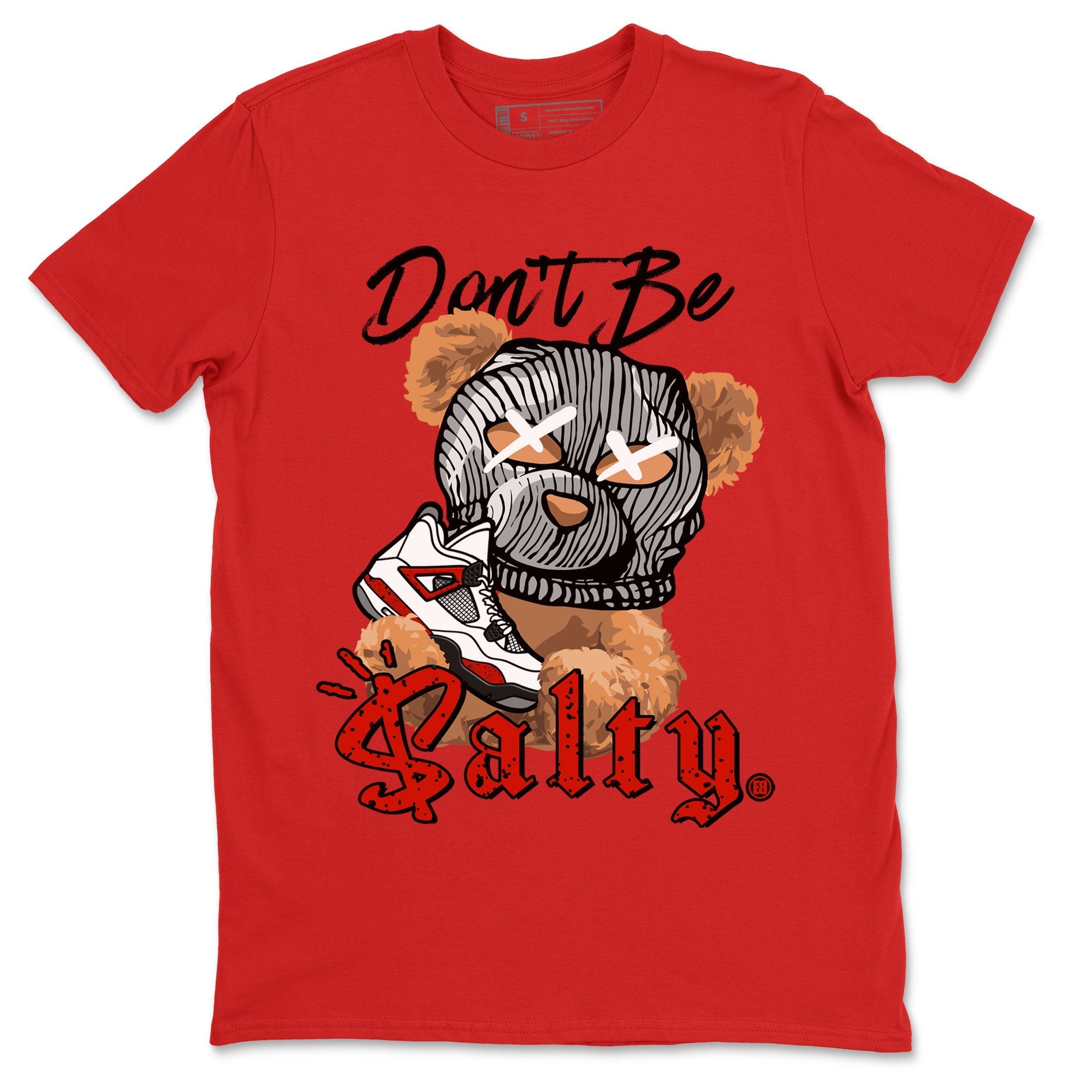 Don't Be Salty Bear Unisex Tops - Air Jordan 4 Red Cement