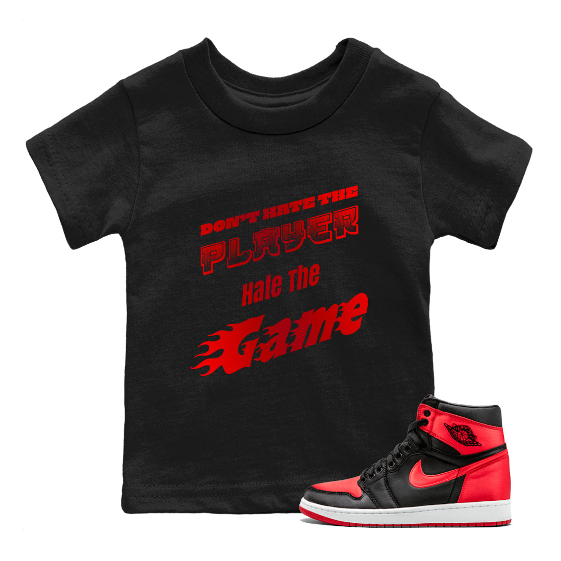 Don't Hate The Player snkmatch Tee Kids - Air Jordan 1 Satin Bred