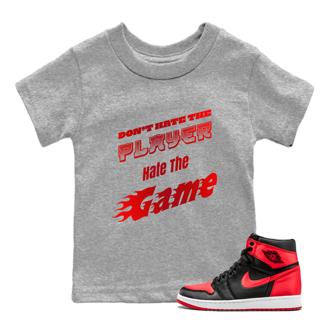 Don't Hate The Player snkmatch Tee Kids - Air Jordan 1 Satin Bred