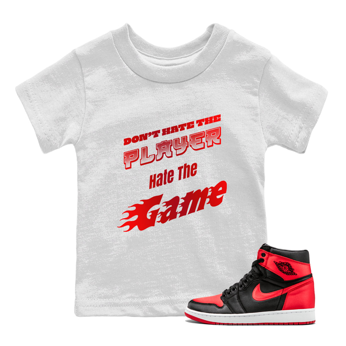 Don't Hate The Player snkmatch Tee Kids - Air Jordan 1 Satin Bred
