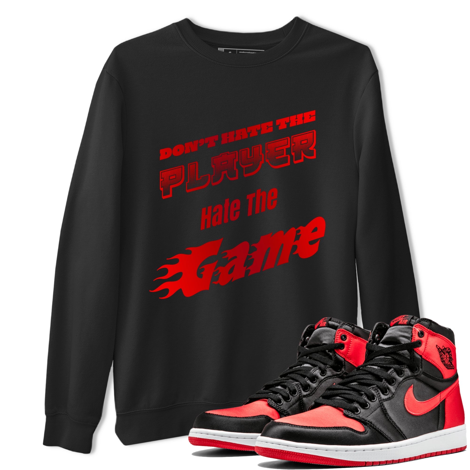 Don't Hate The Player snkmatch Tee - Air Jordan 1 Satin Bred