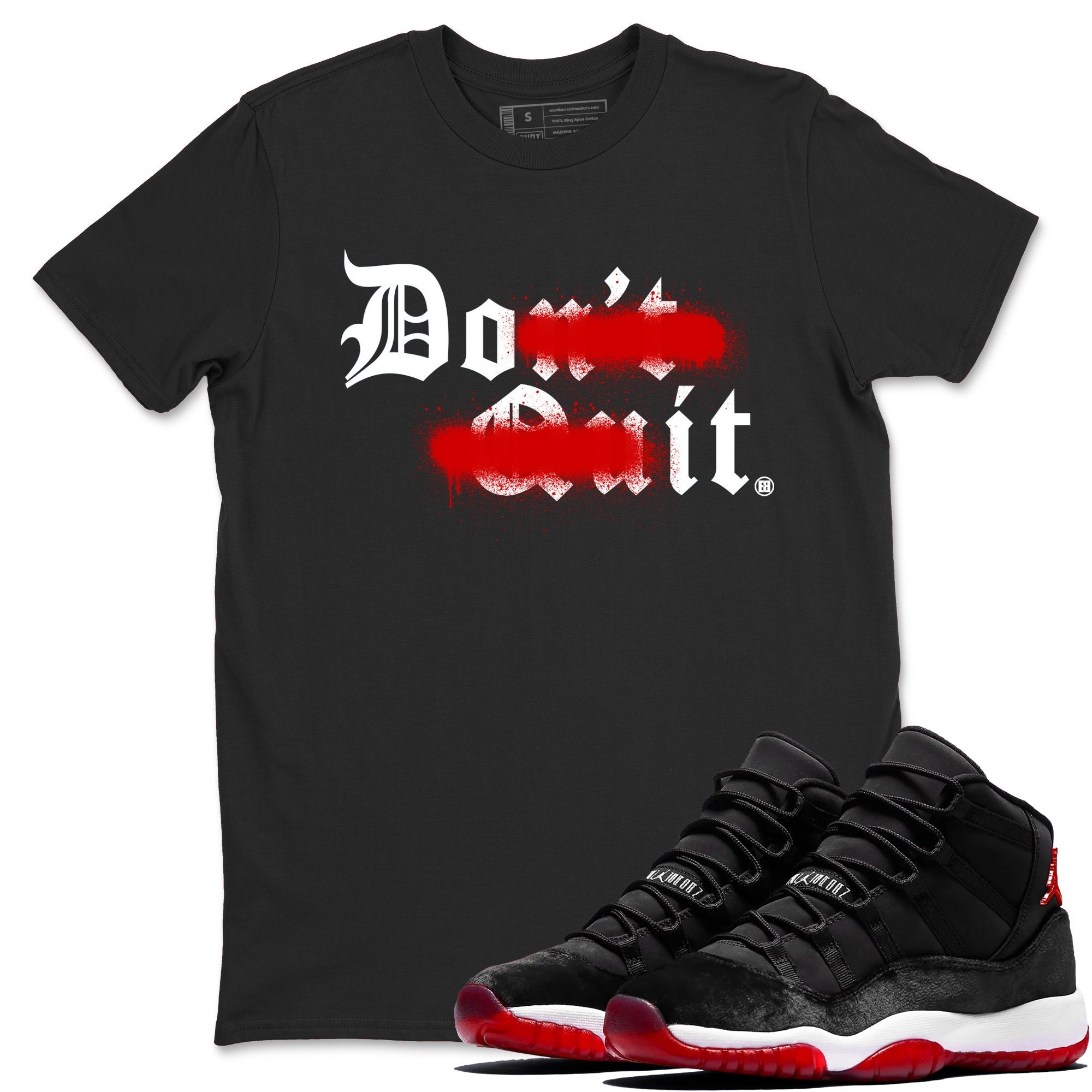 Don't Quit Do It snkmatch Tees - Air Jordan 11 Bred Velvet