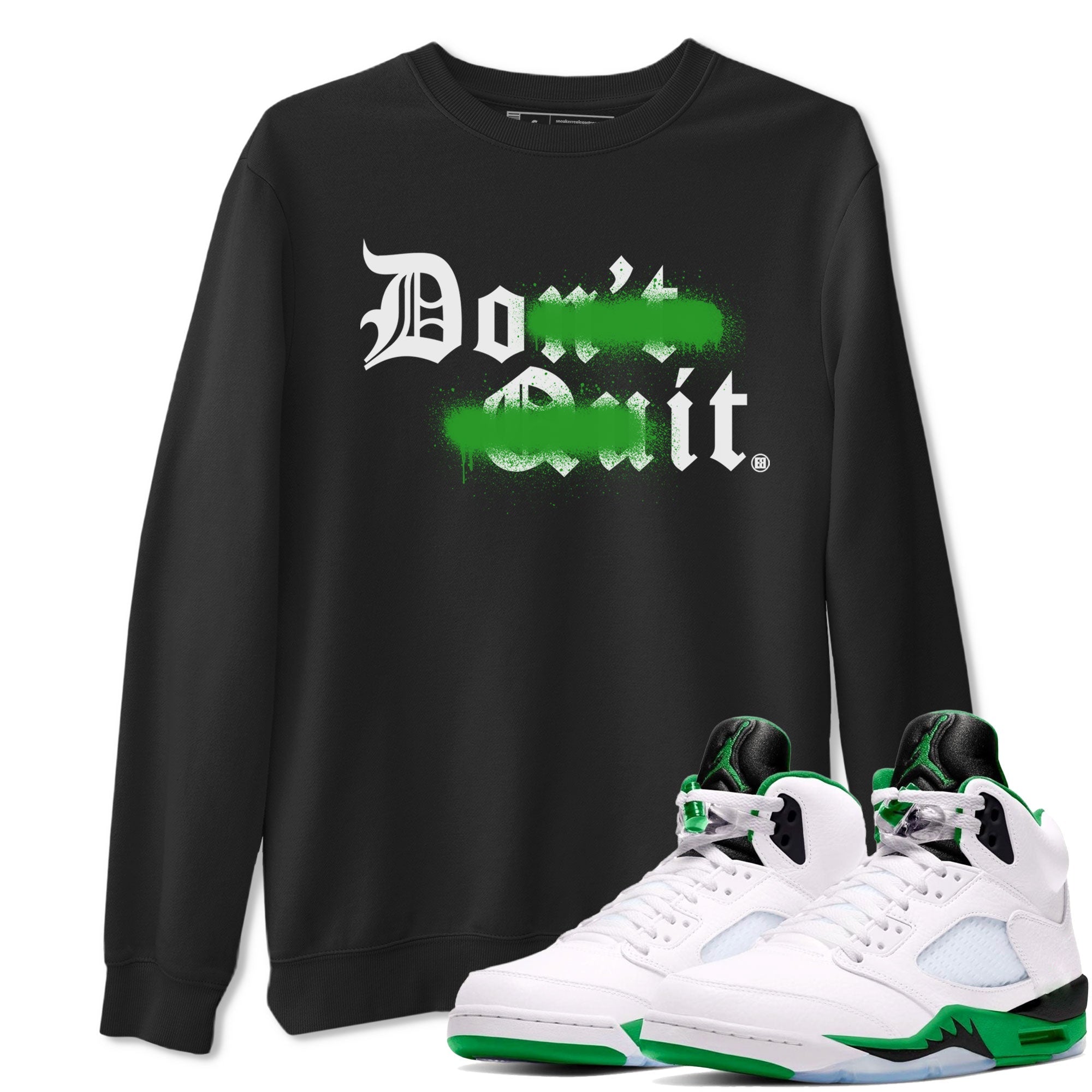 Don't Quit Do It snkmatch Tee - Air Jordan 5 Lucky Green