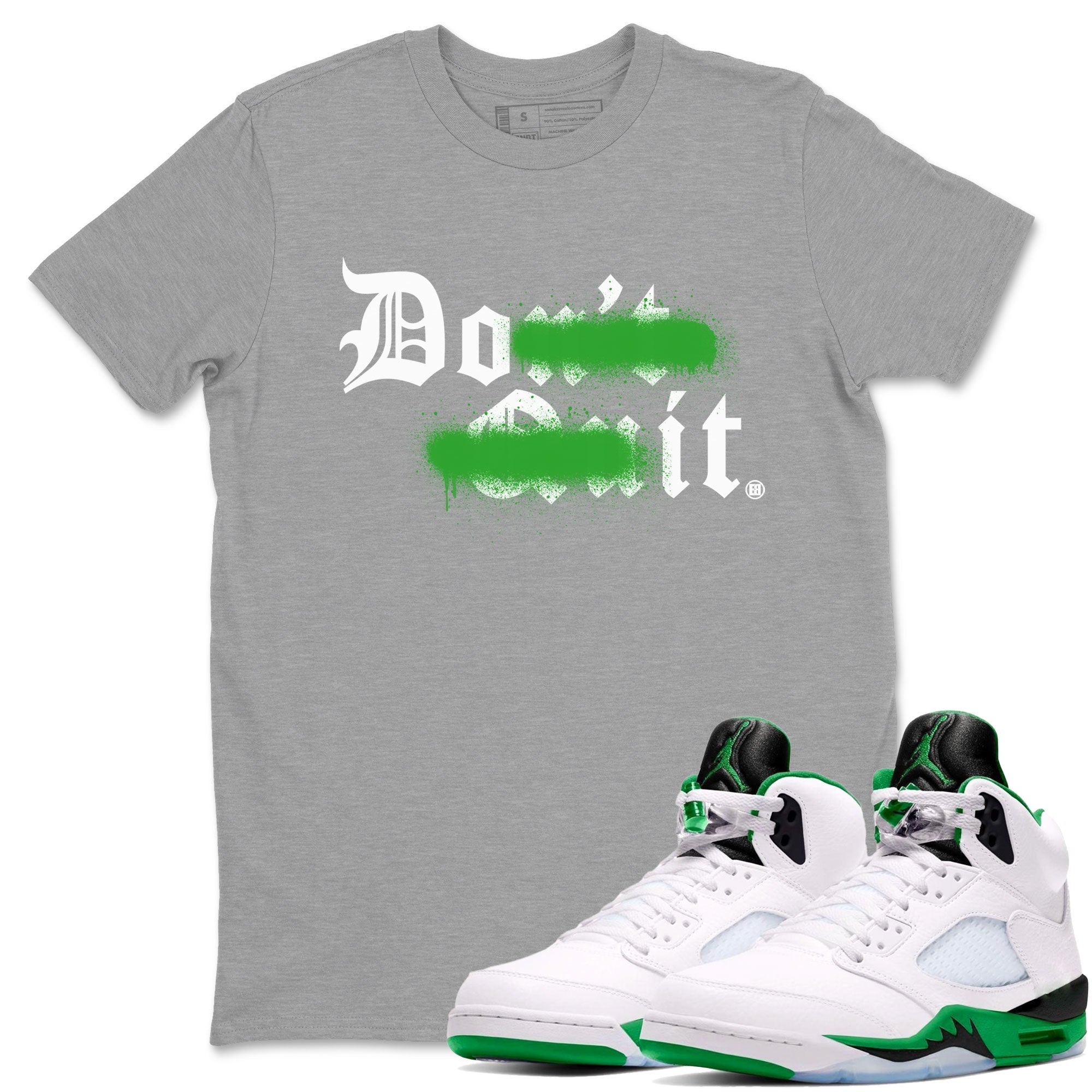 Don't Quit Do It snkmatch Tee - Air Jordan 5 Lucky Green