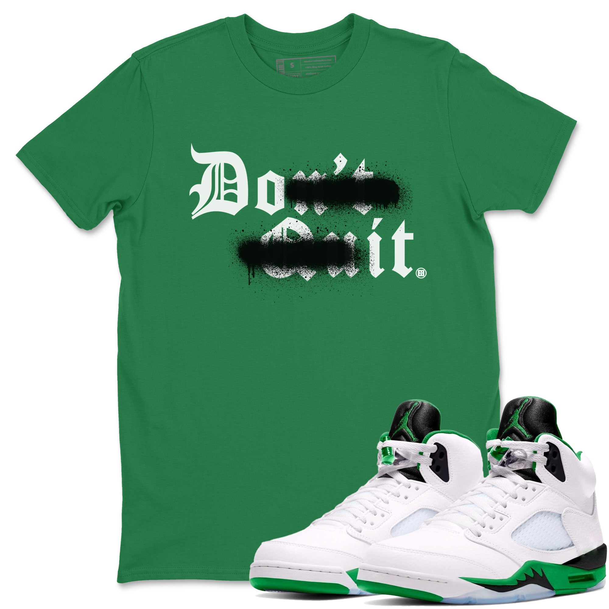 Don't Quit Do It snkmatch Tee - Air Jordan 5 Lucky Green