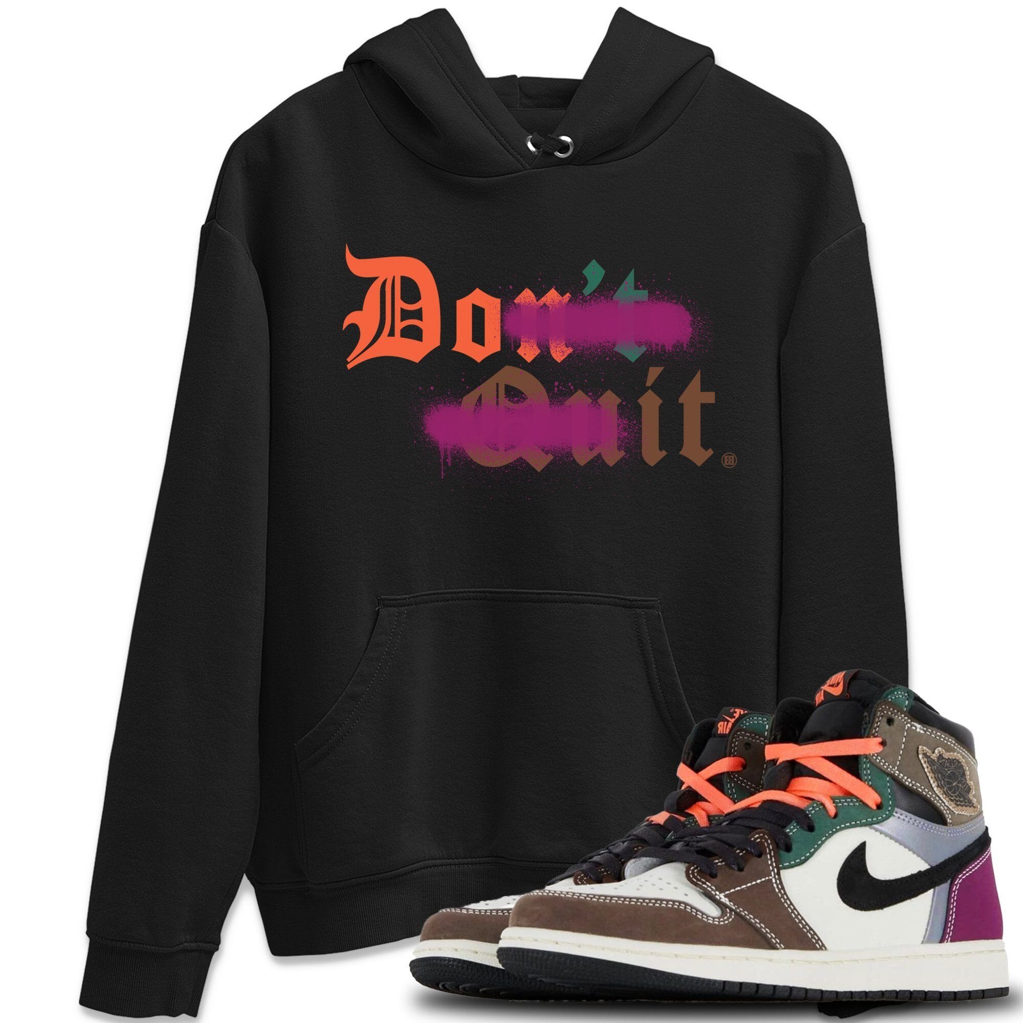 Don't Quit Do It Unisex Tops - Air Jordan 1 Hand Crafted