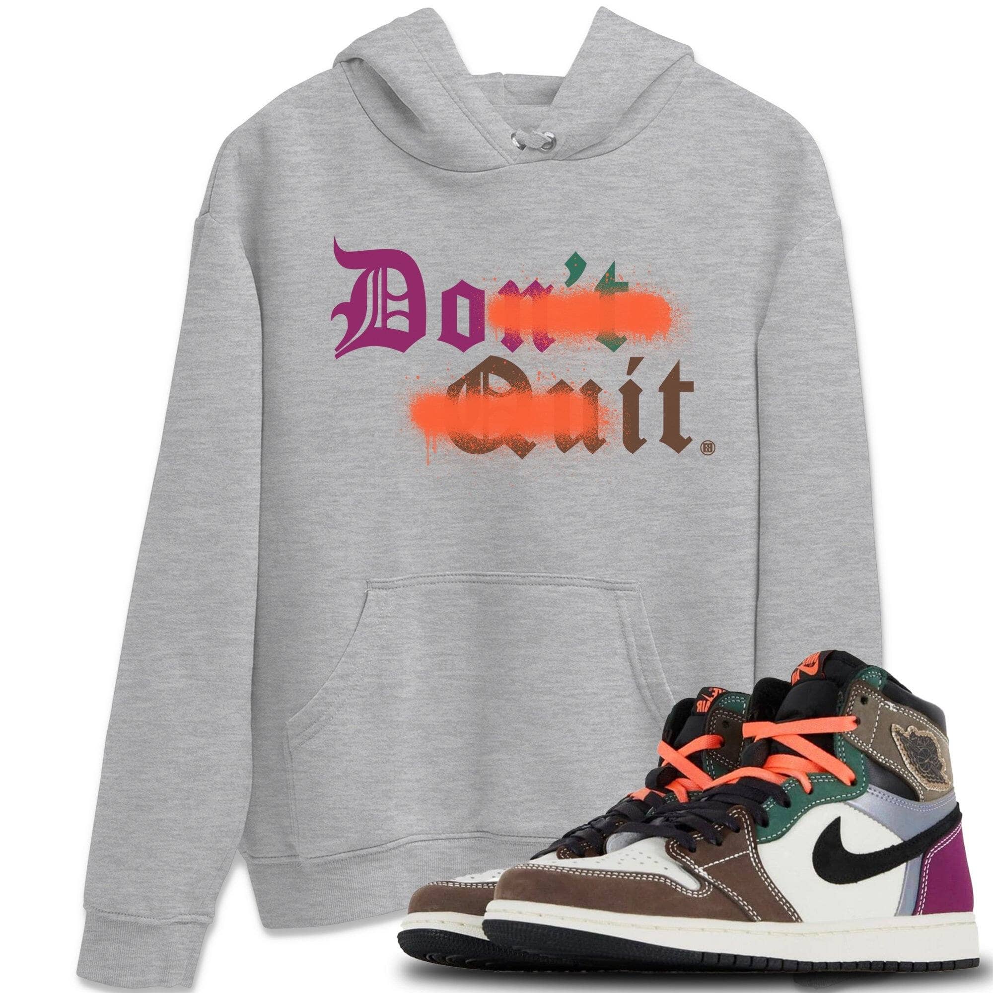 Don't Quit Do It Unisex Tops - Air Jordan 1 Hand Crafted