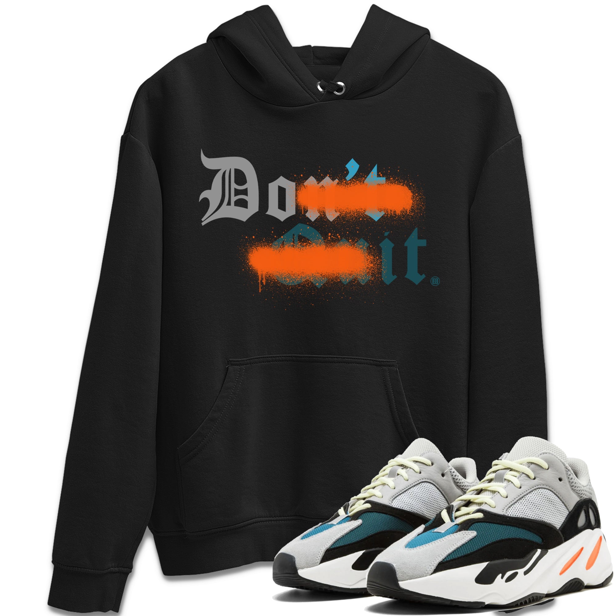 Don't Quit Do It Unisex Tops - Yeezy 700 Wave Runner